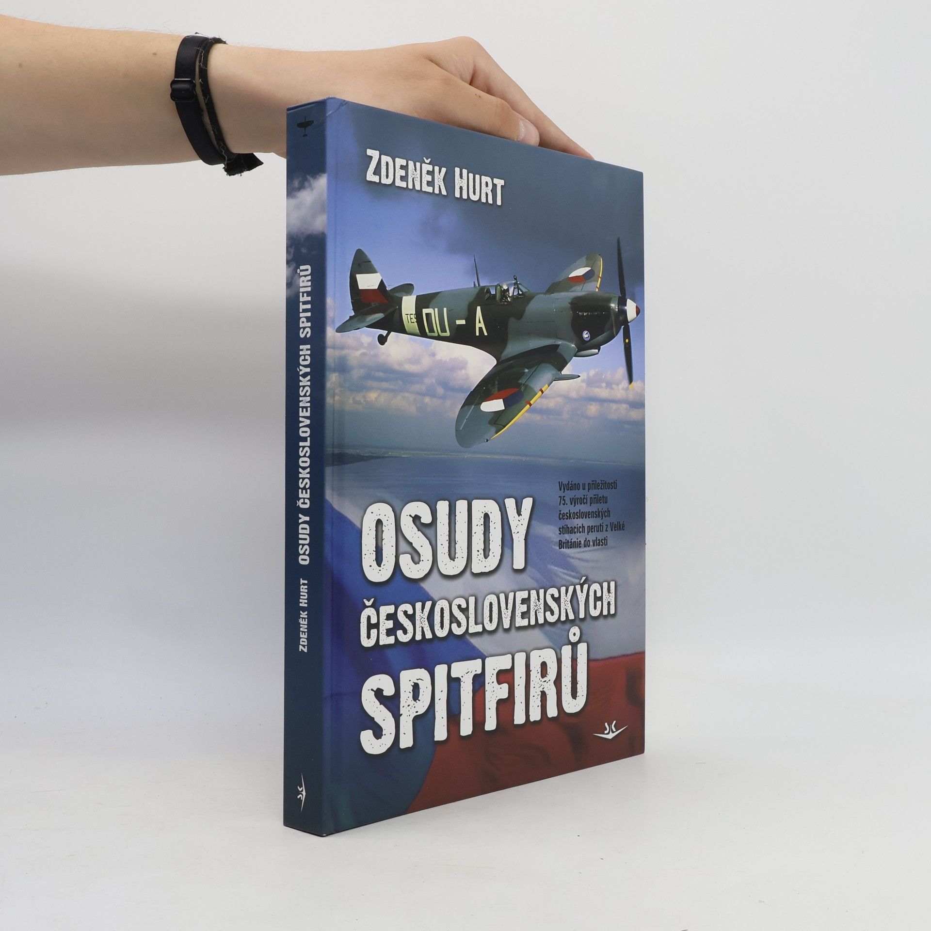 Zdeněk Hurt Osudy československých Spitfirů