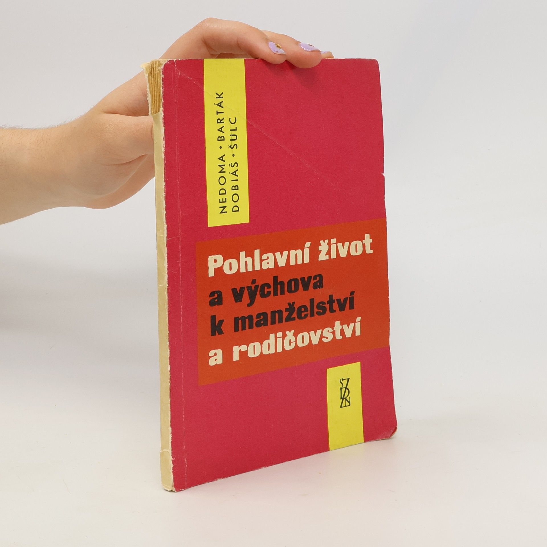 K. Nedoma Pohlavní život a výchova k manželství a rodičovství
