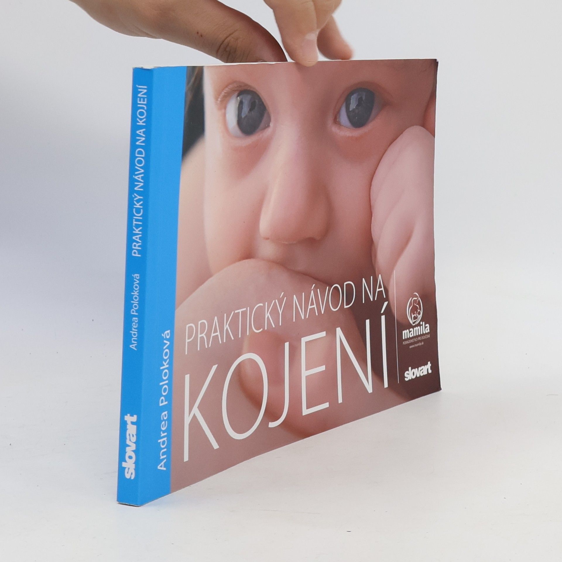 Andrea Poloková Praktický návod na kojení