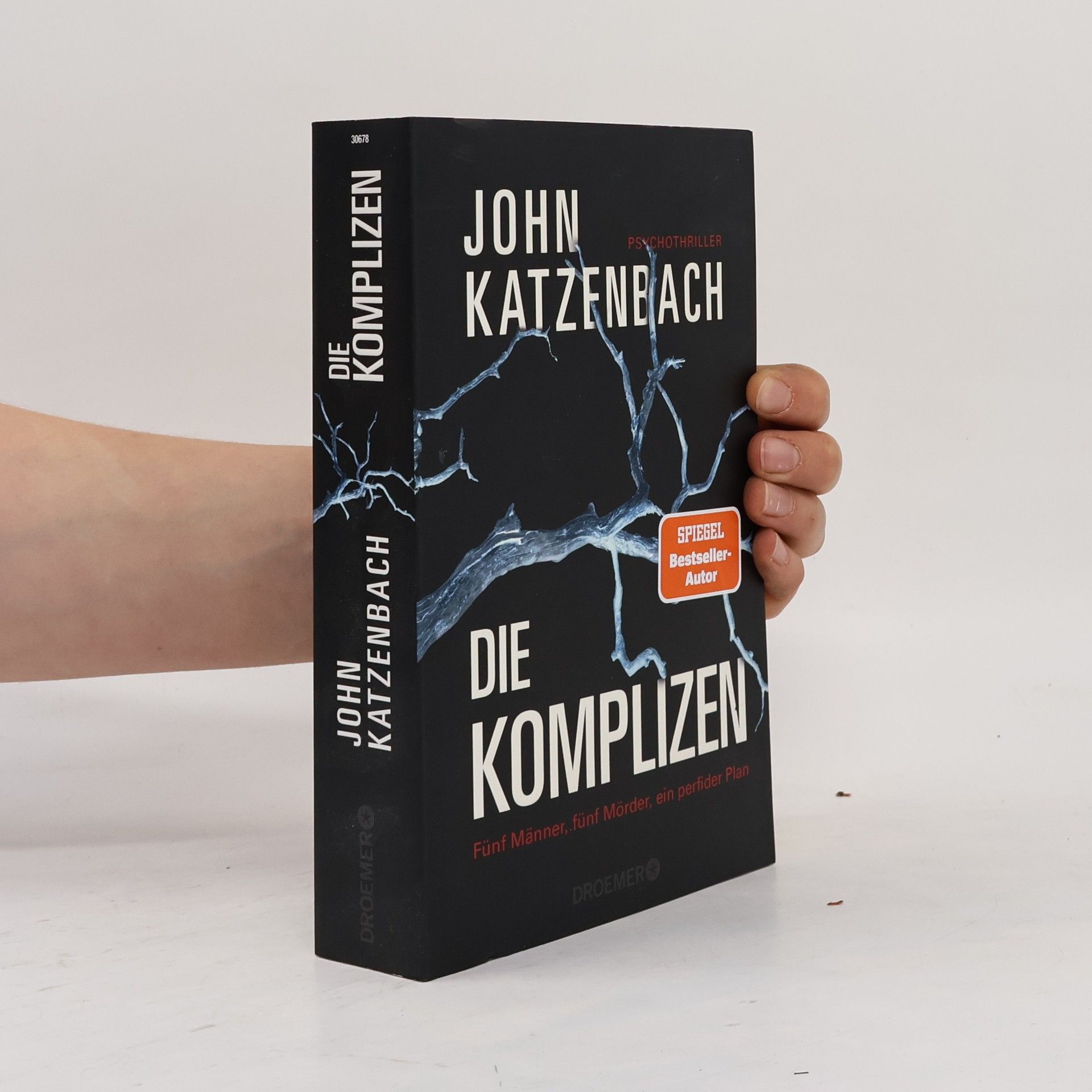 John Katzenbach Die Komplizen: Fünf Männer, fünf Mörder, ein perfider Plan