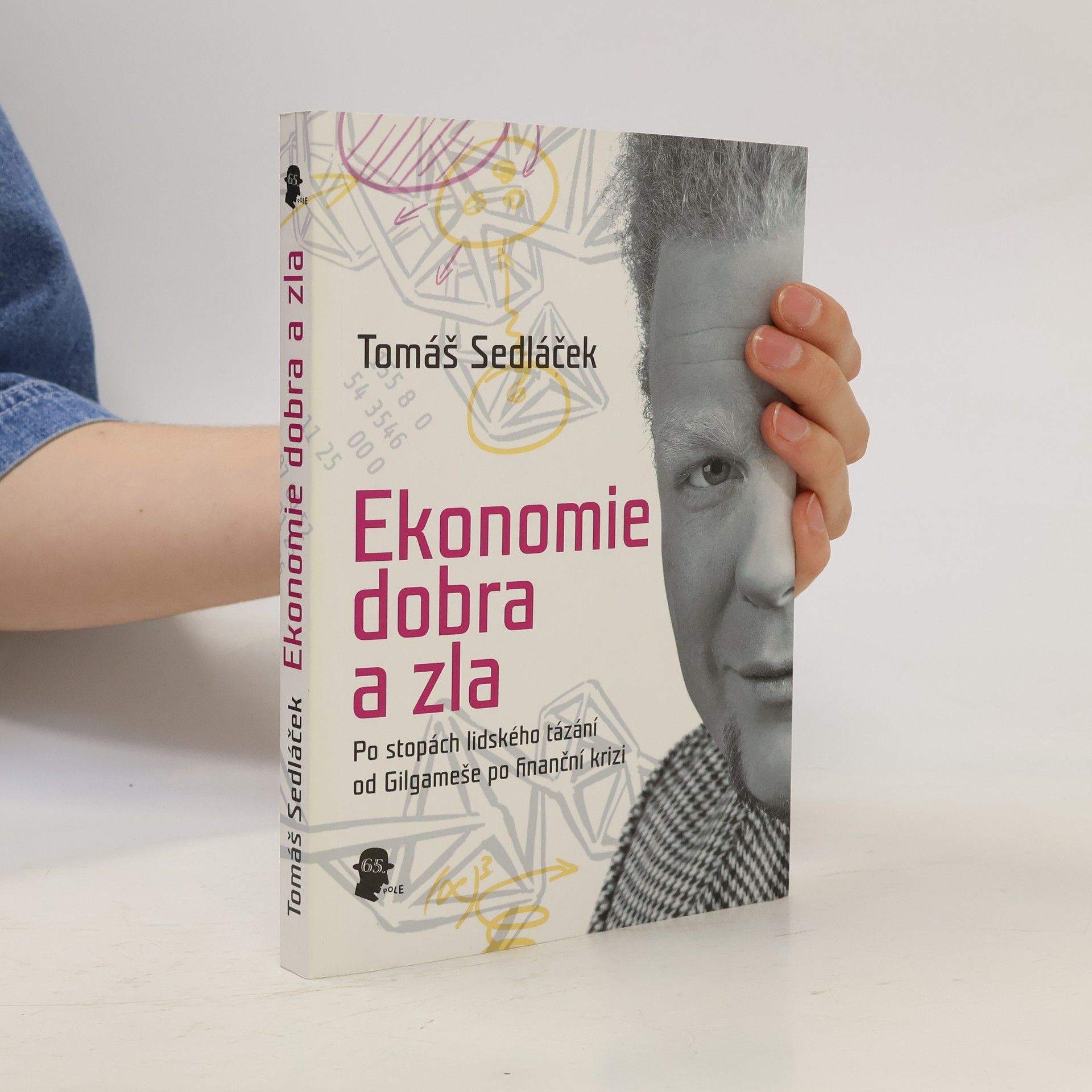 Tomáš Sedláček Ekonomie dobra a zla