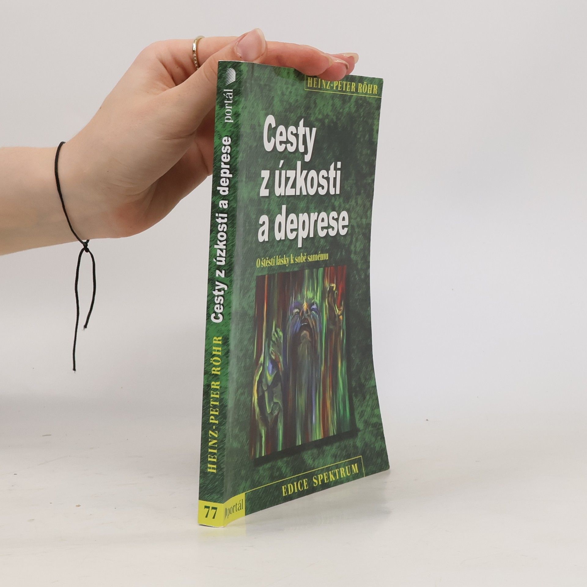 Peter-Heinz Seraphim Cesty z úzkosti a deprese. O štěstí lásky k sobě samému
