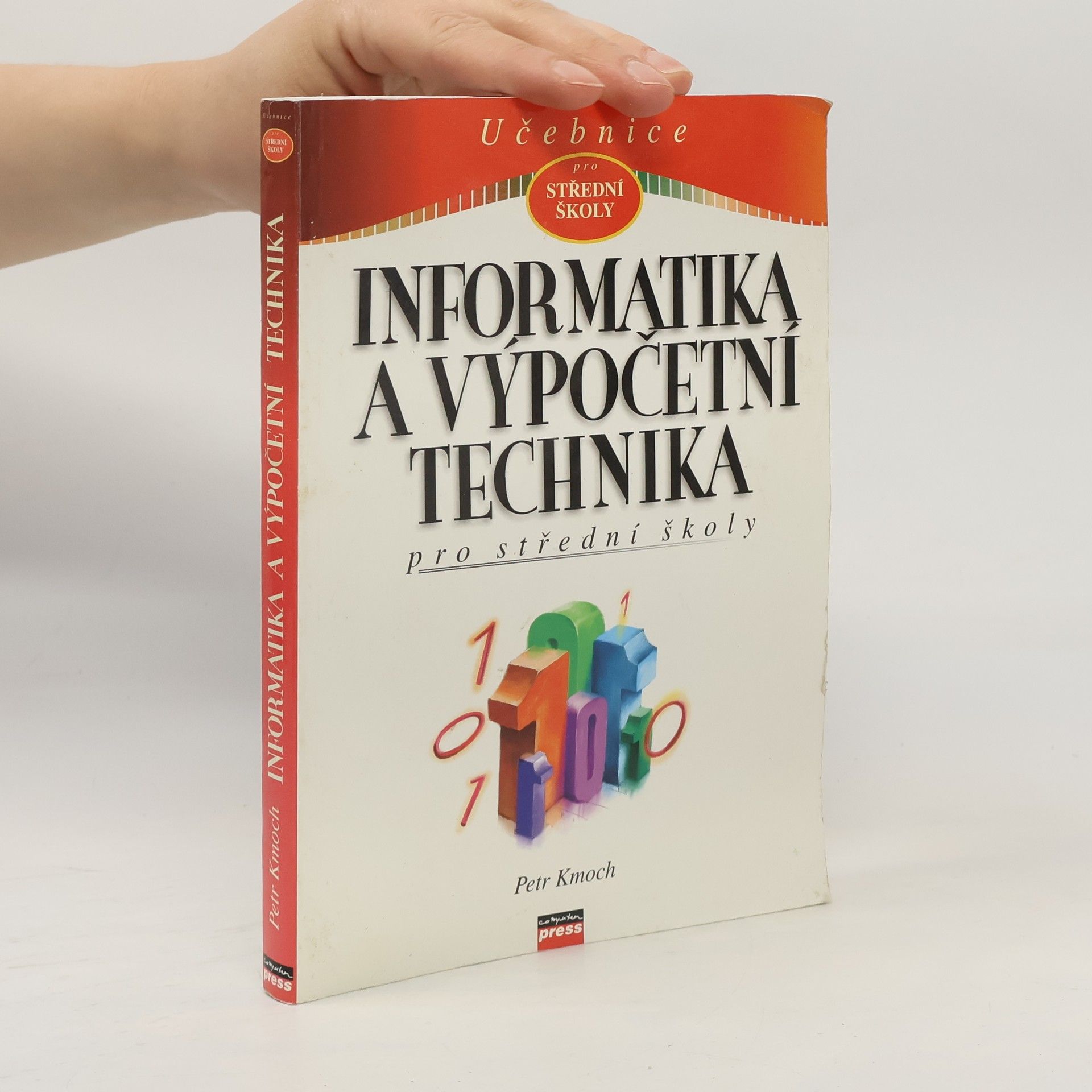 Petr Kmoch Informatika a výpočetní technika pro střední školy