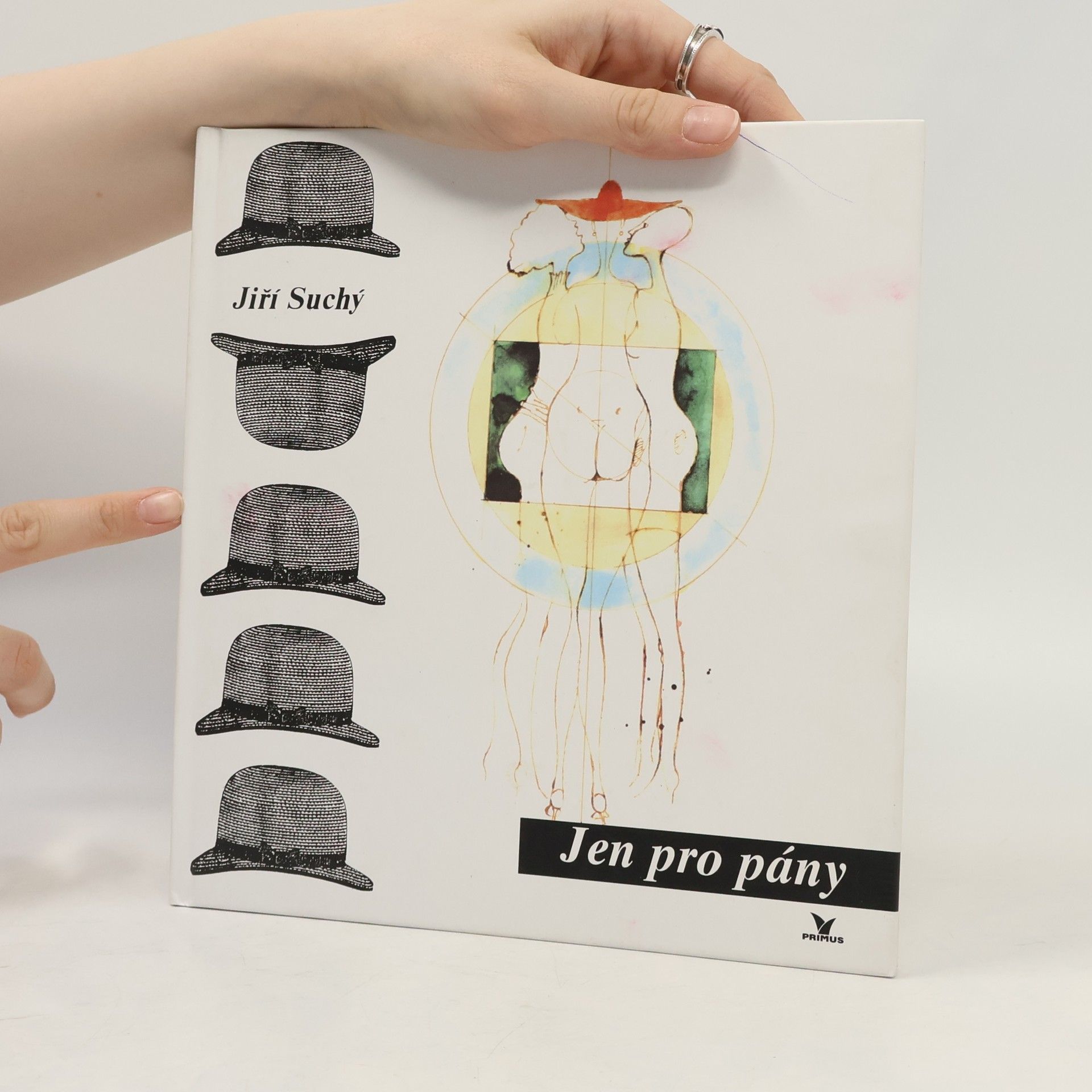 Jiří Suchý Jen pro pány. Pojednání o zadních partiích žen, slečen, dívek a holek