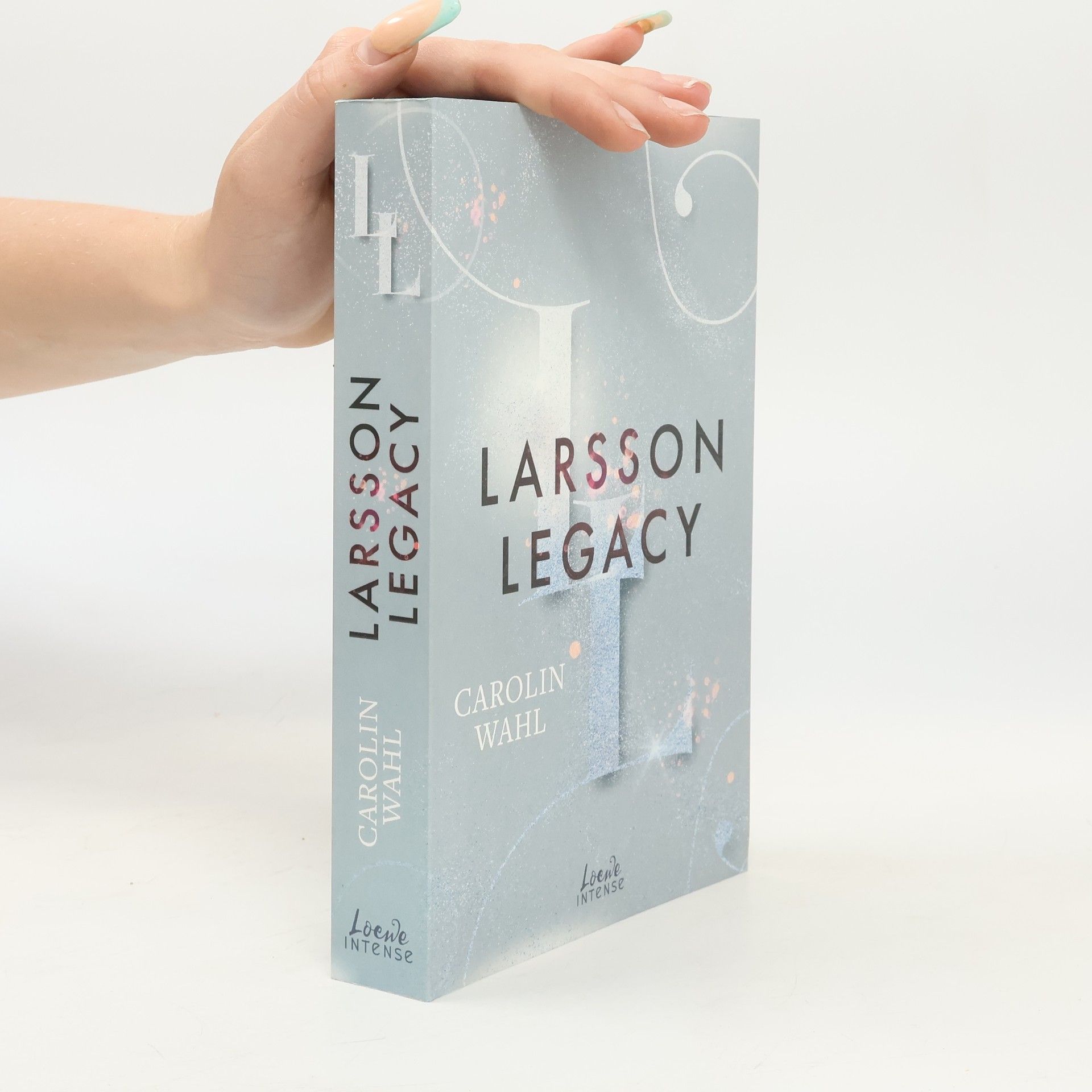 Carolin Wahl Larsson Legacy / Crumbling Hearts Bd.3