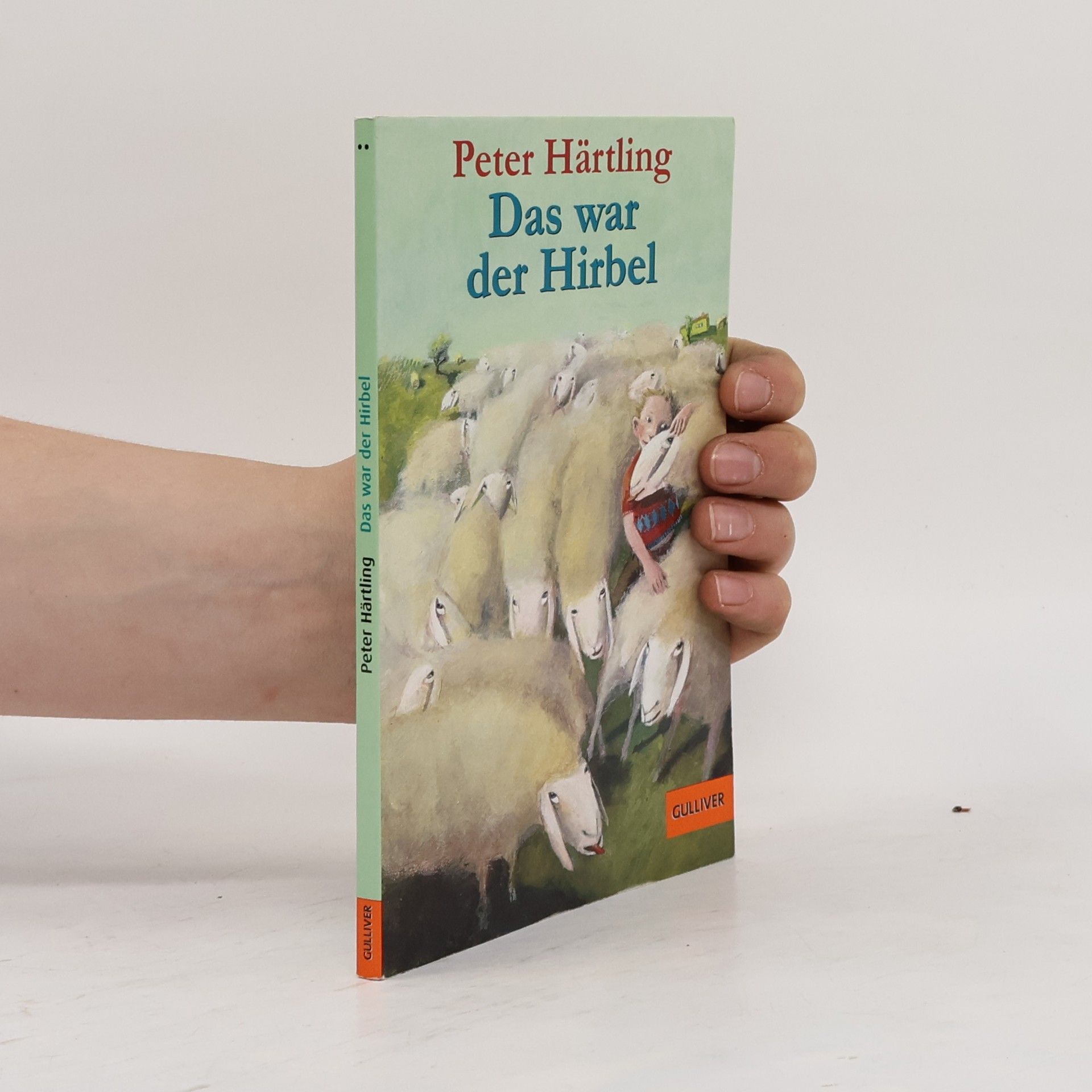 Peter Härtling Das war der Hirbel