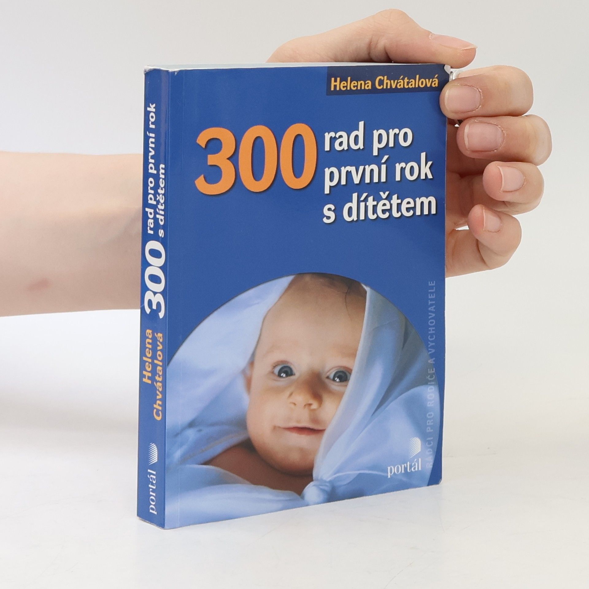 Helena Chvátalová 300 rad pro první rok s dítětem