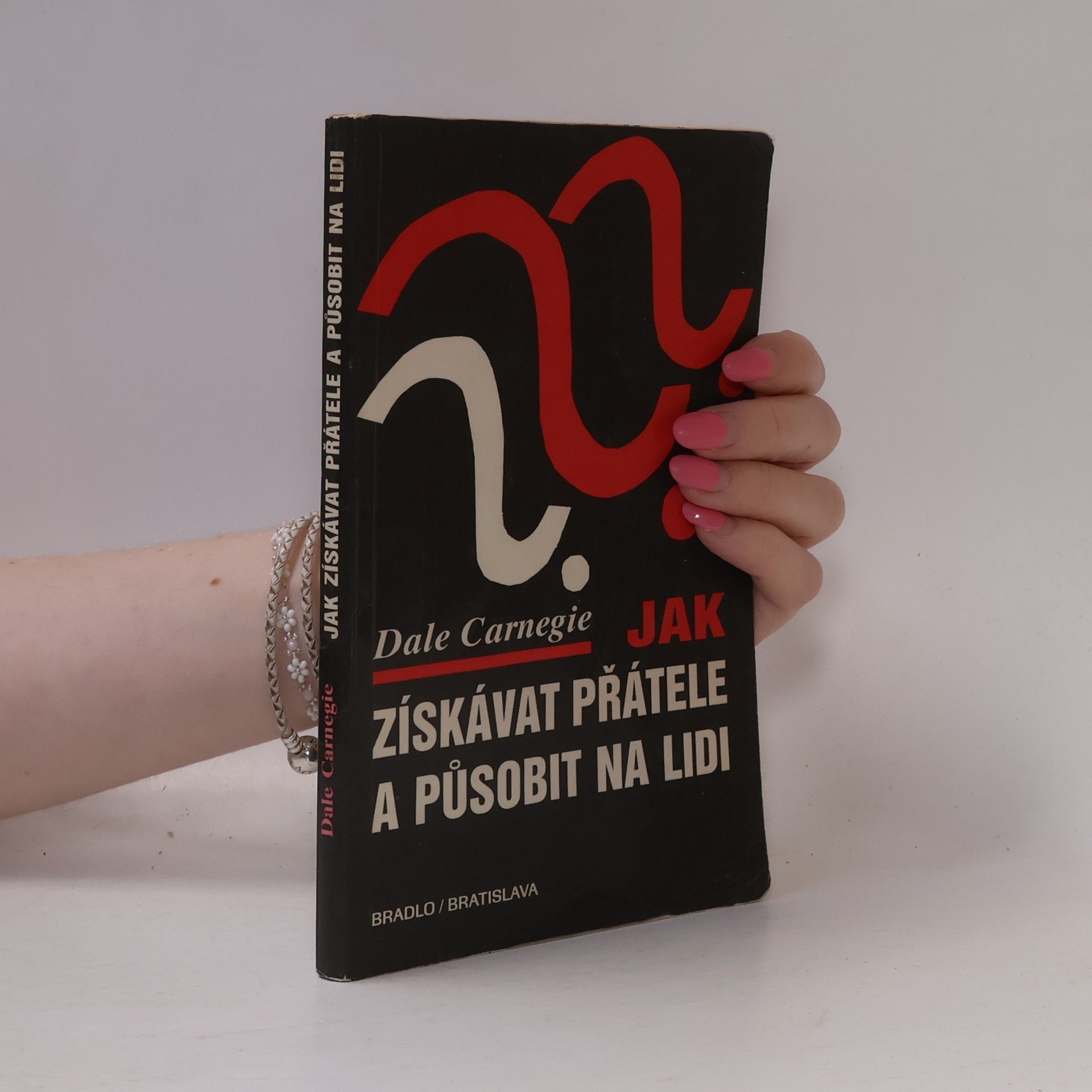 Dale Carnegie Jak získávat přátele a působit na lidi