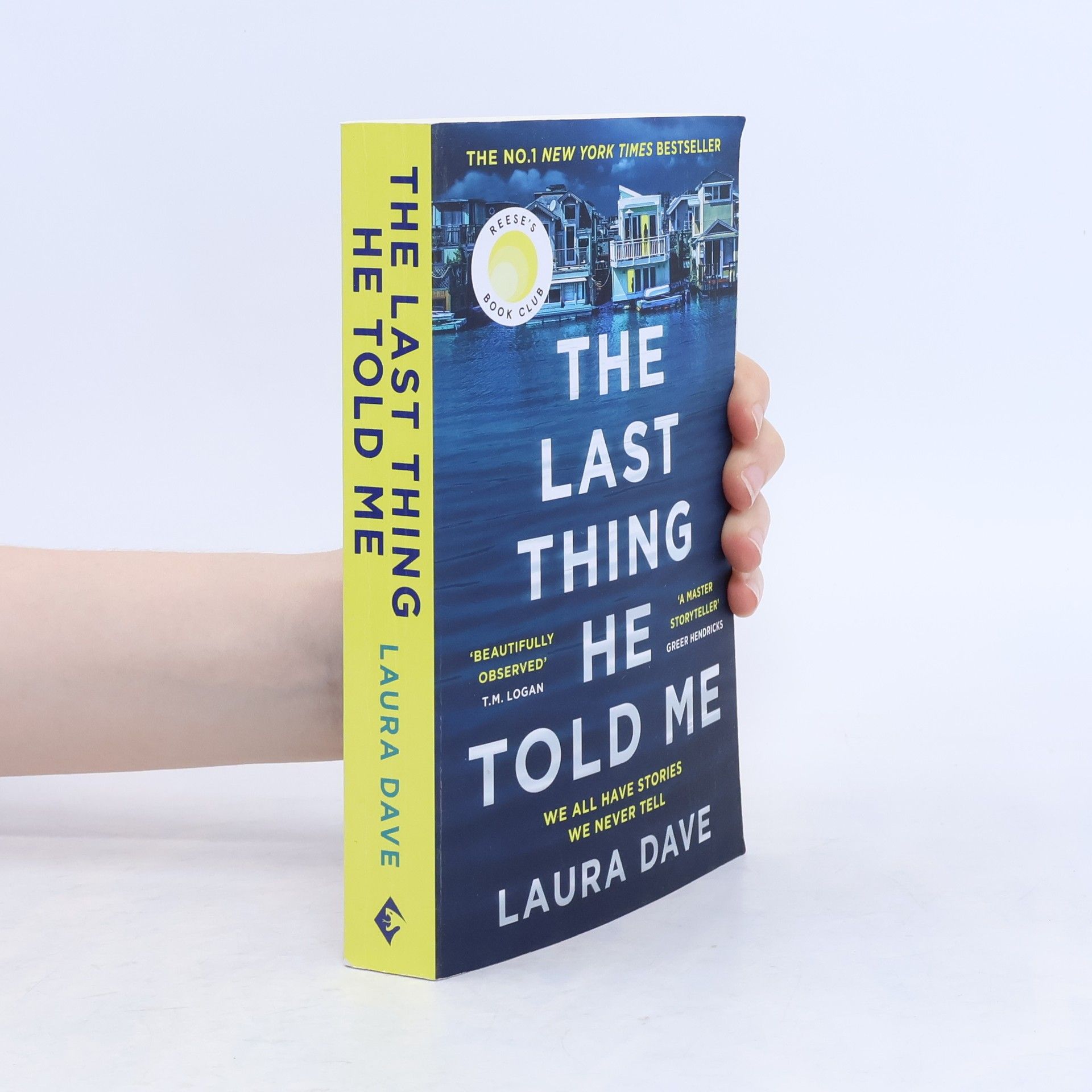 Laura Dave The last thing he told me