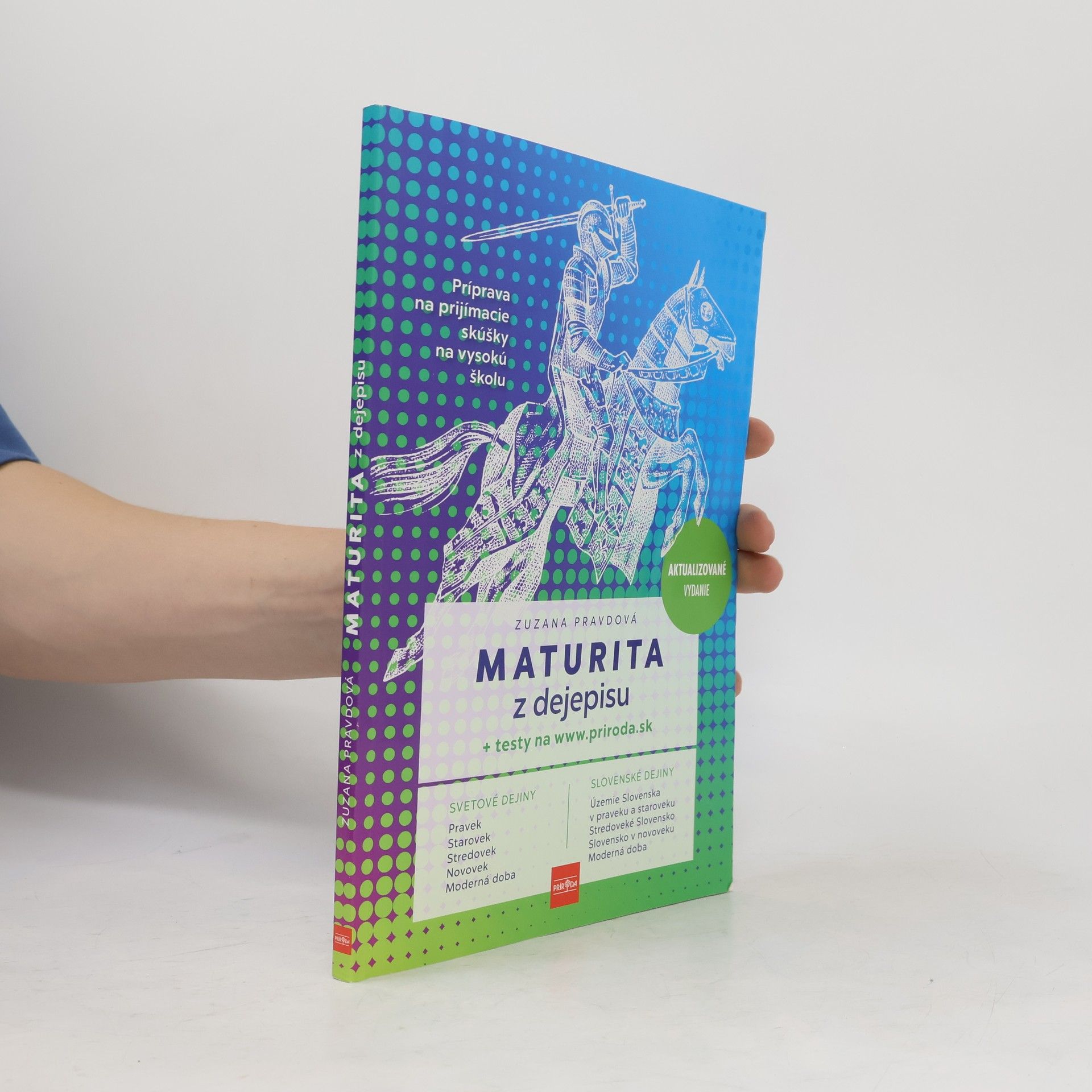 Zuzana Pravdová Maturita z dejepisu + testy na webe, 2. vydanie
