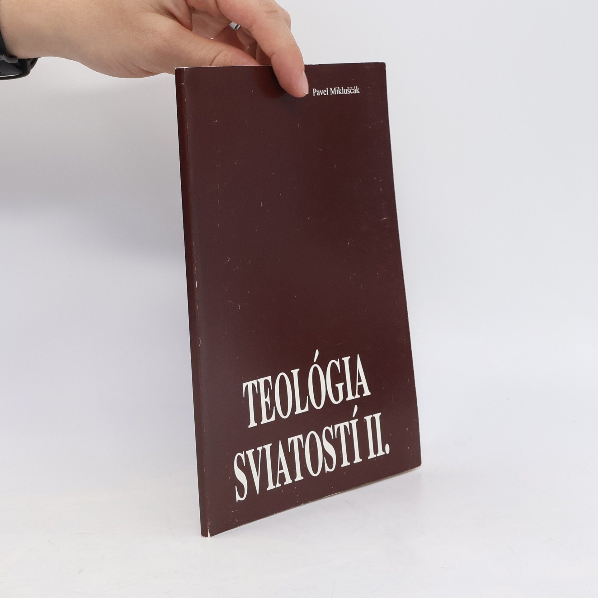 Pavel Mikluščák Teológia sviatostí II.