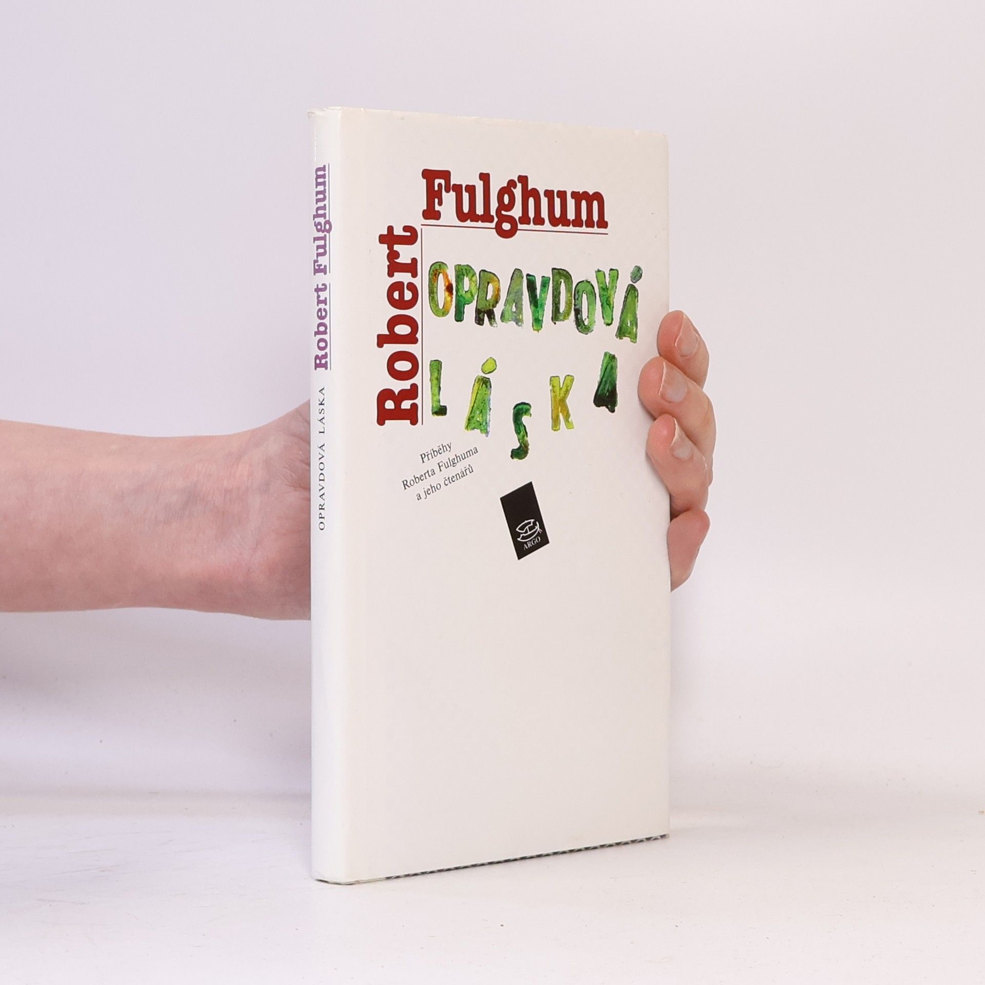 Robert Fulghum Opravdová láska