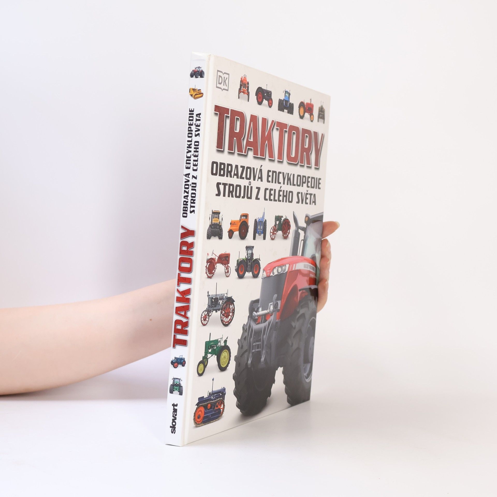 Various authors Traktory - Obrazová encyklopedie strojů z celého světa