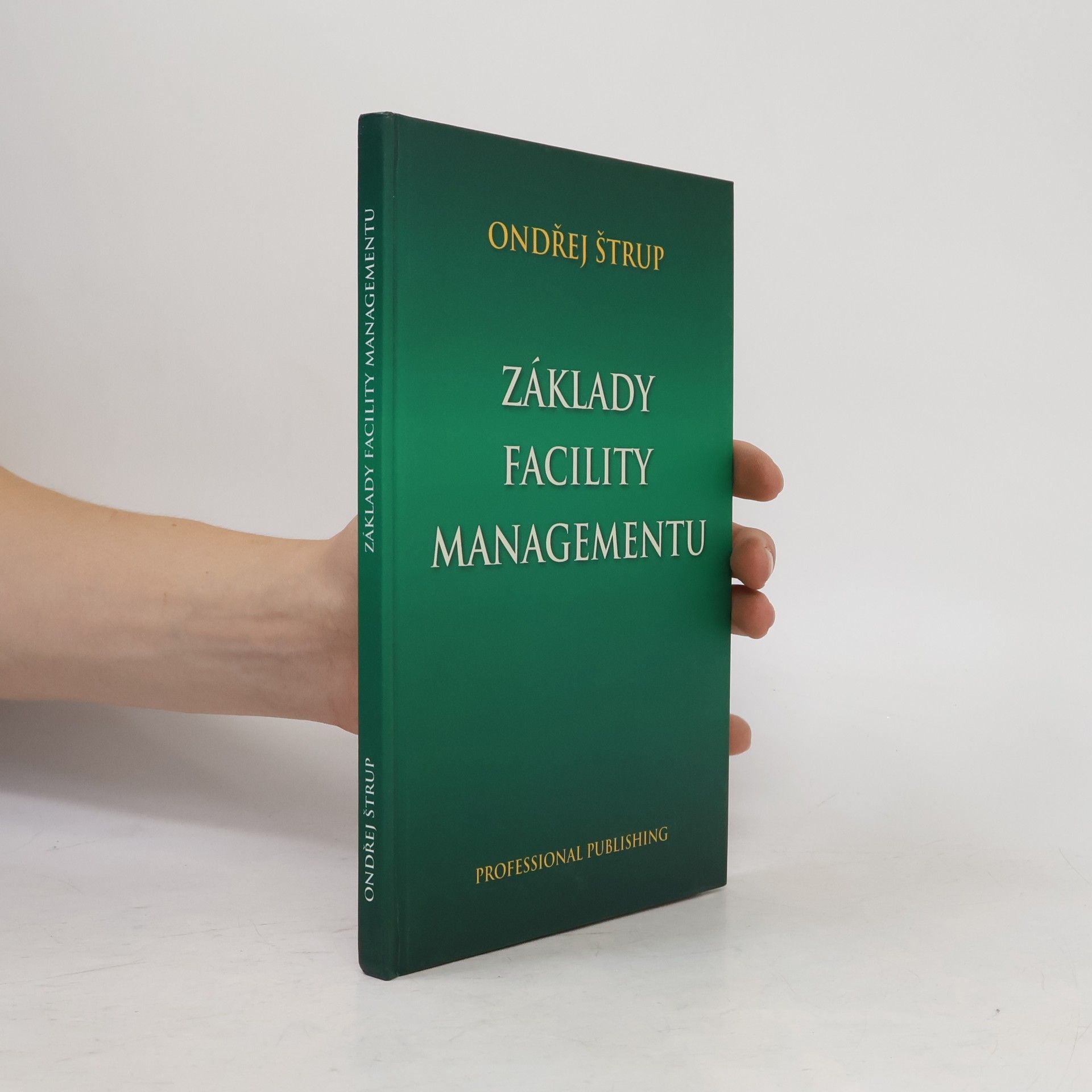 Ondřej Štrup Základy Facility managementu