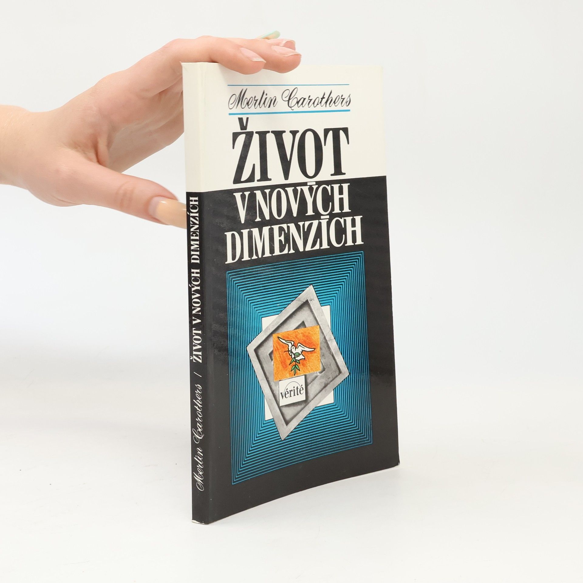 Merlin R Carothers Život v nových dimenzích