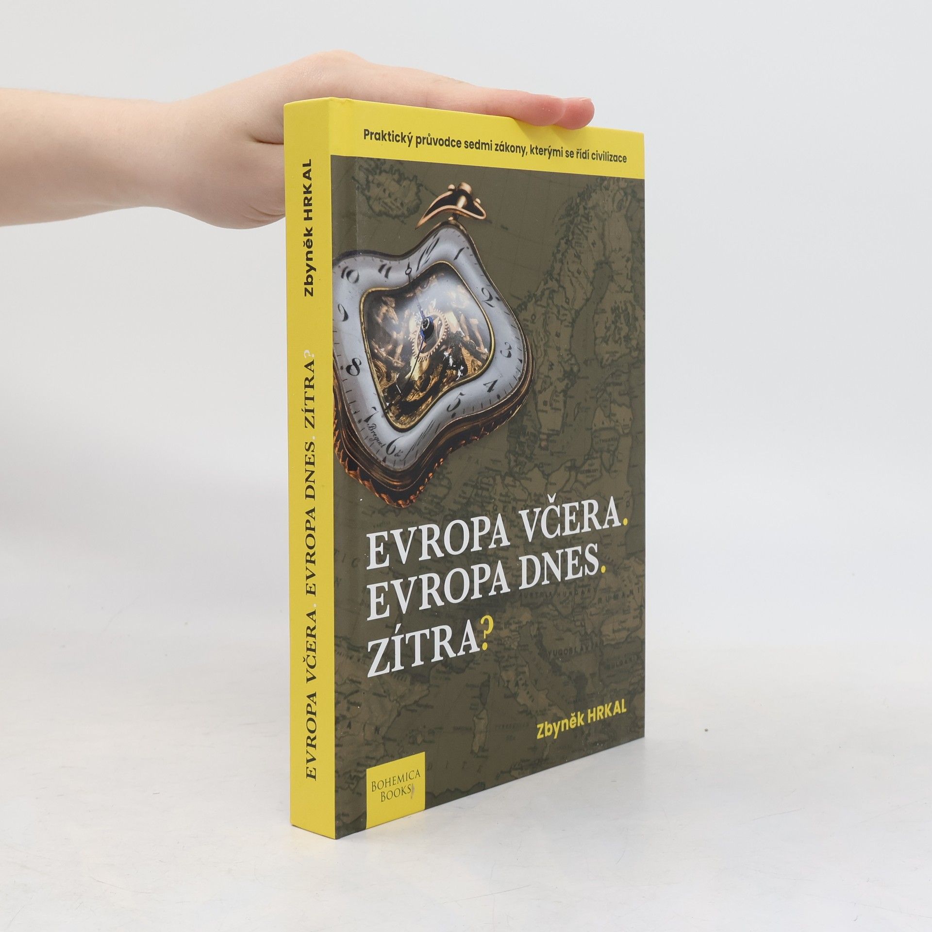 Zbyněk Hrkal Evropa včera. Evropa dnes. Zítra?