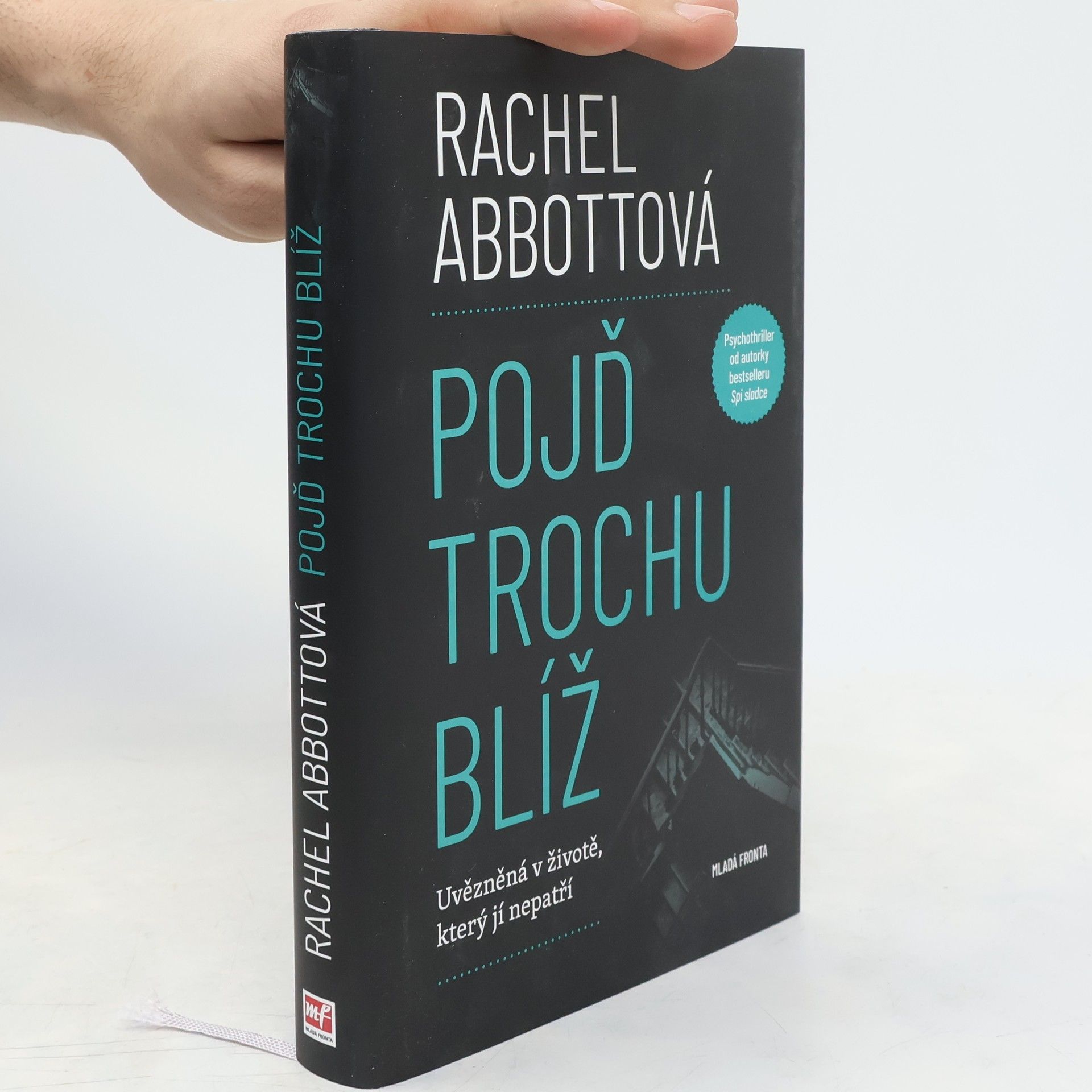 Rachel Abbottová Pojď trochu blíž