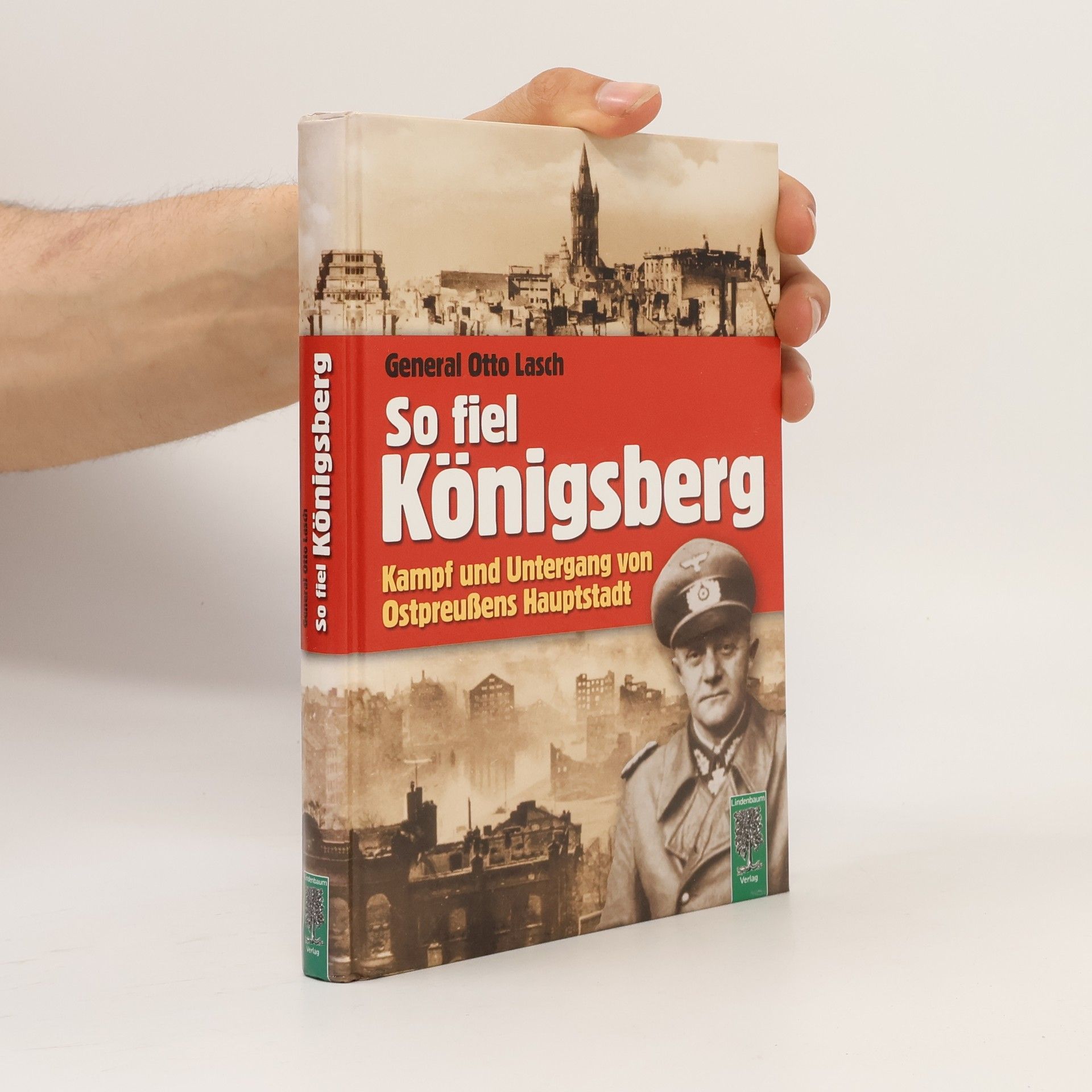 Otto Lasch So fiel Königsberg