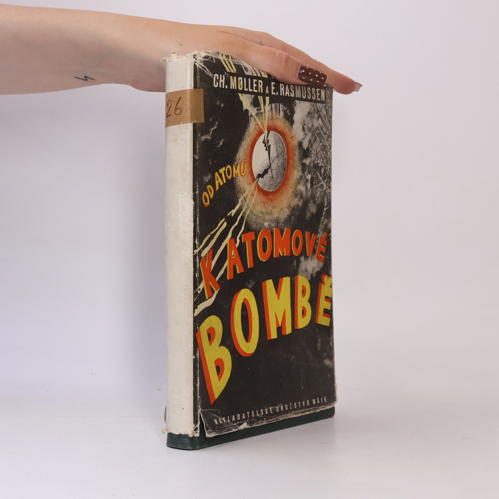 E. Rasmussen Od atomu k atomové bombě