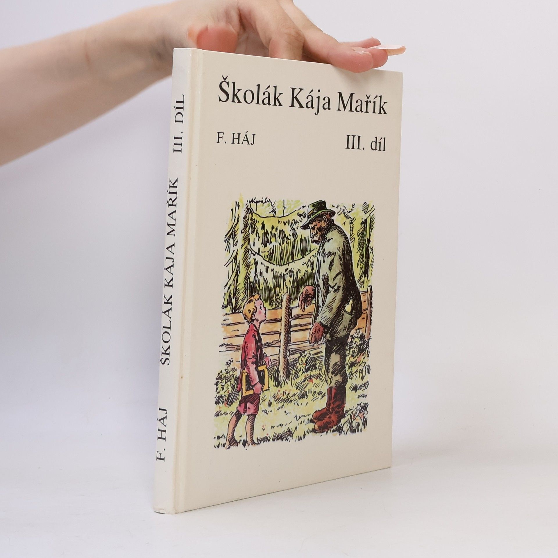 František Háj Školák Kája Mařík. III. díl