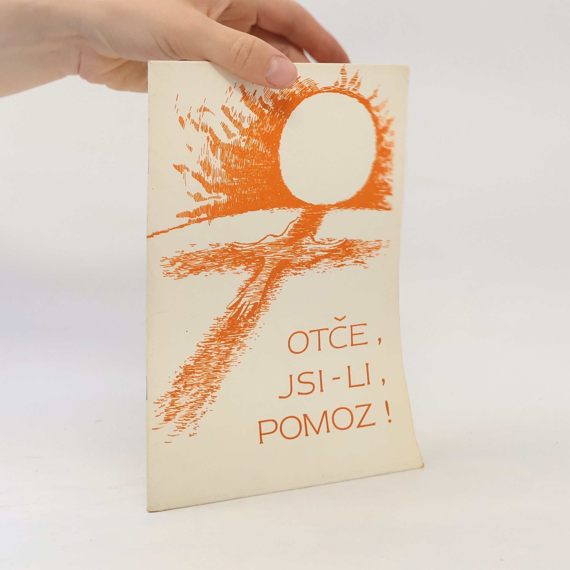 Kolektiv autorů Otče, jsi-li, pomoz!