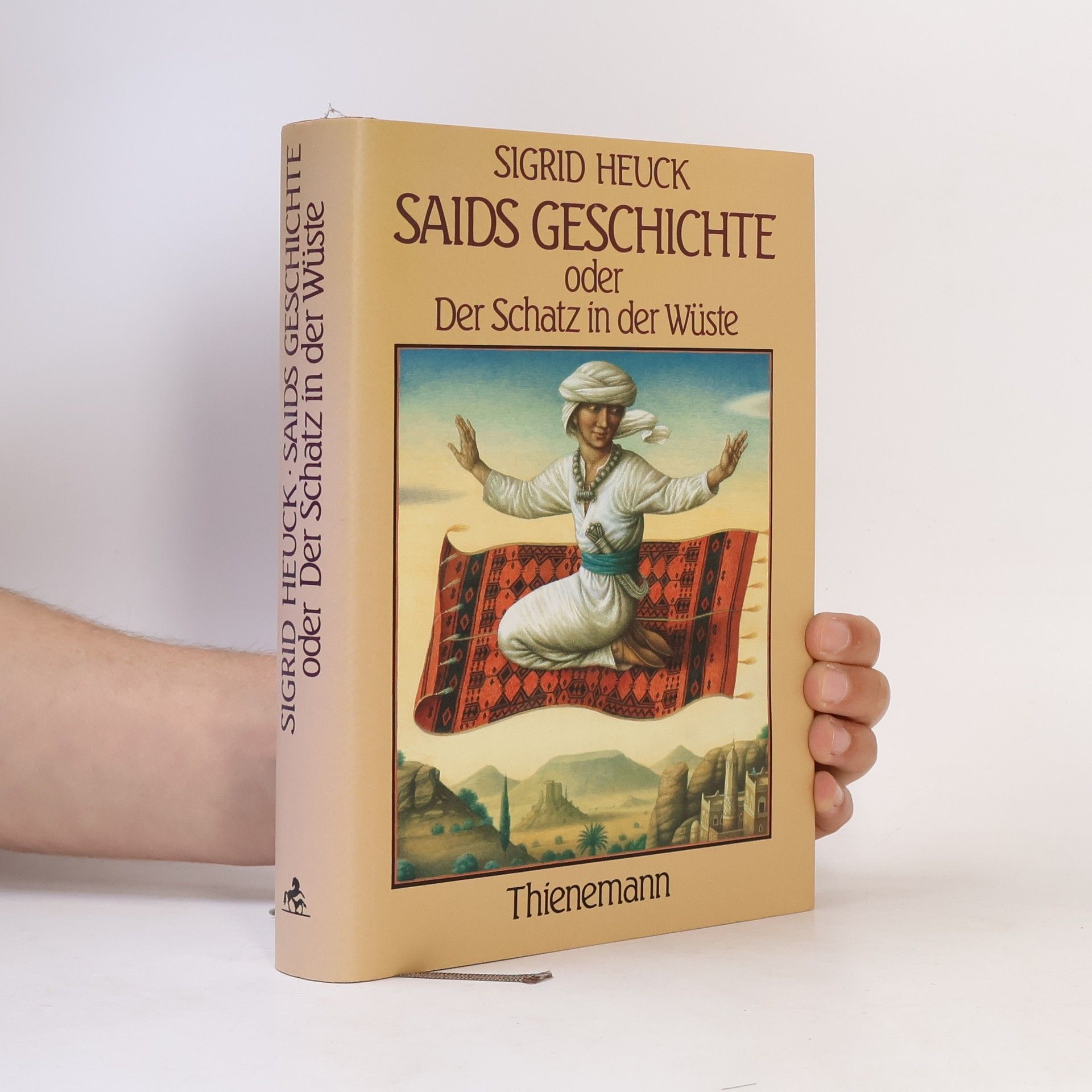 Sigrid Heuck Saids Geschichte oder der Schatz in der Wüste