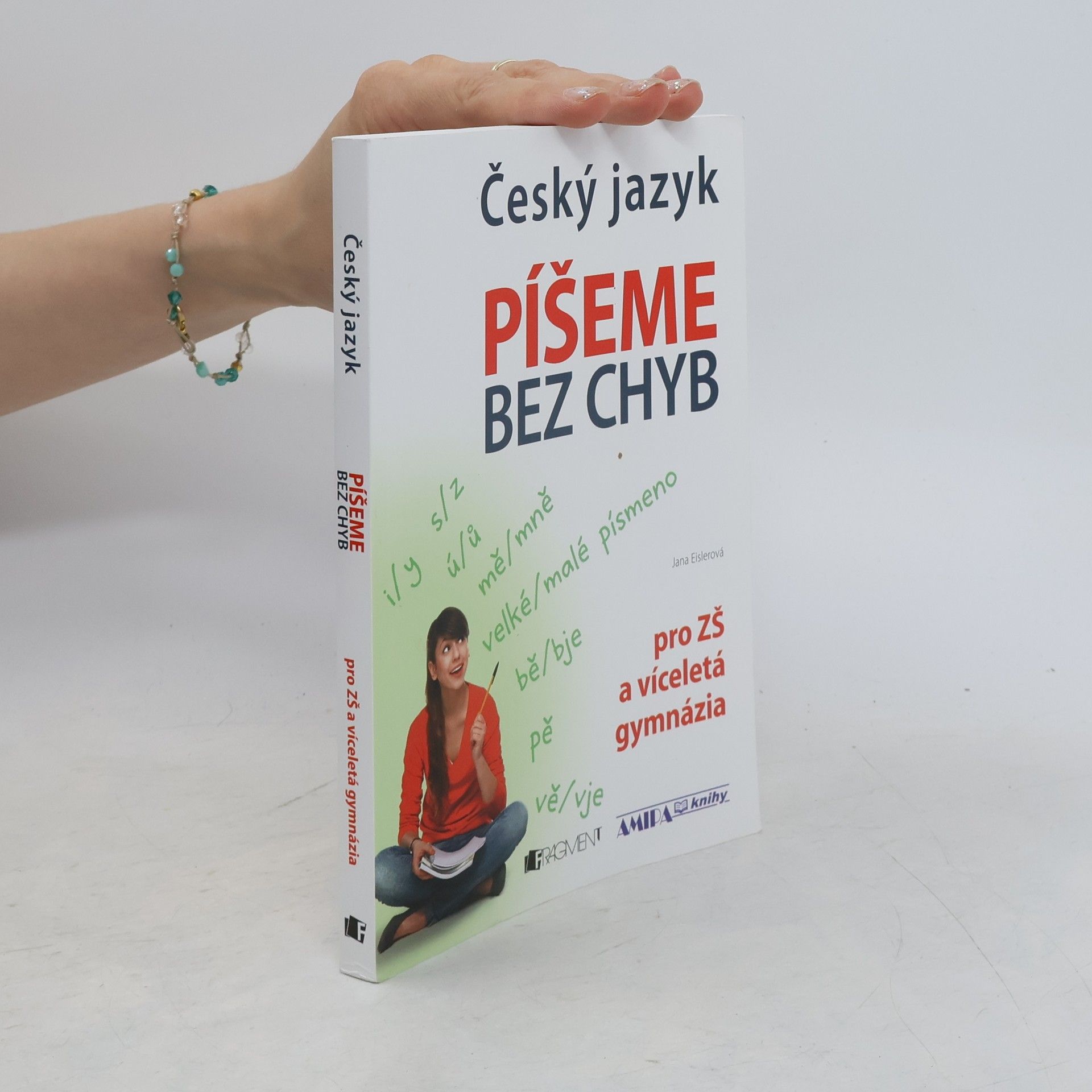 Jana Eislerová Český jazyk – Píšeme bez chyb