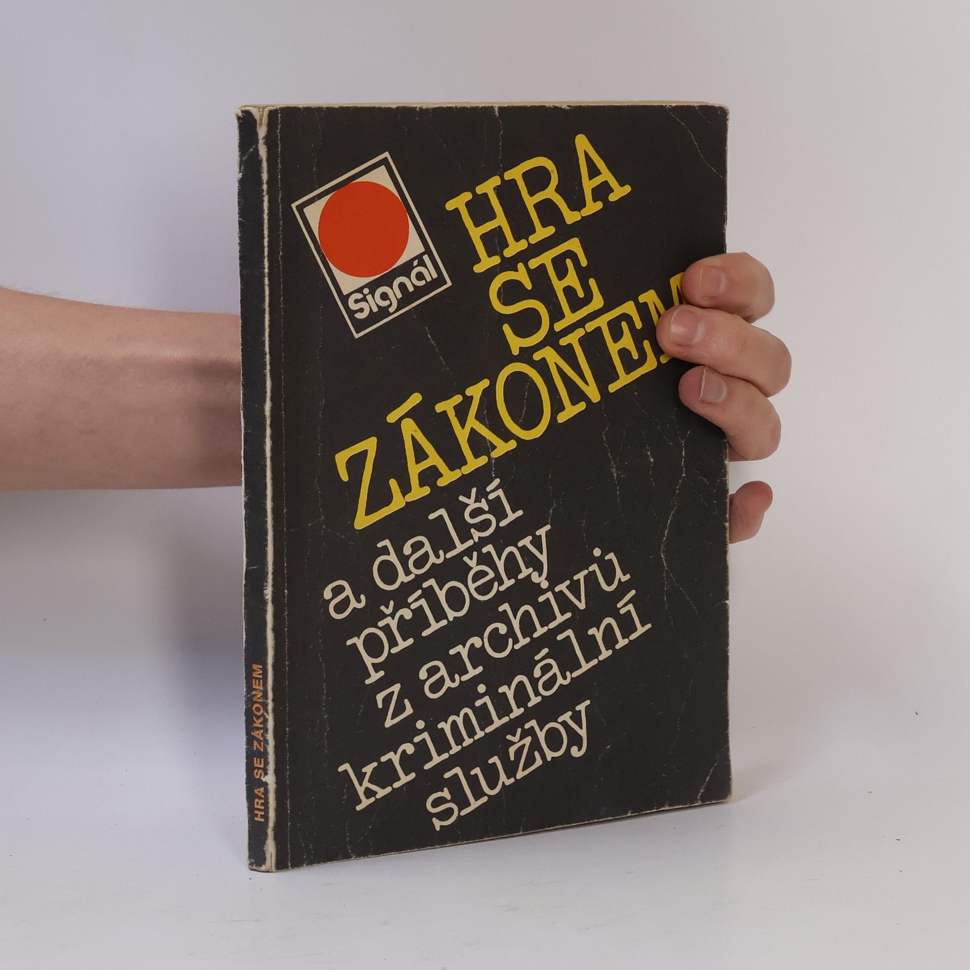 Petr Horák Hra se zákonem a další příběhy z archivů kriminální služby
