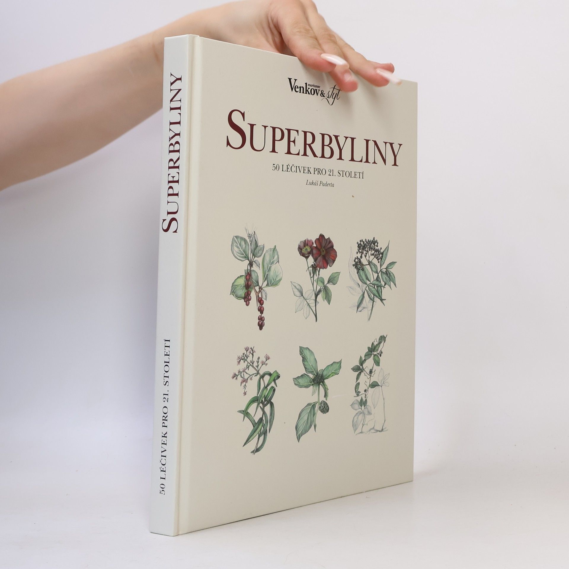 Silvie Luběnová Superbyliny. 50 léčivek pro 21. století