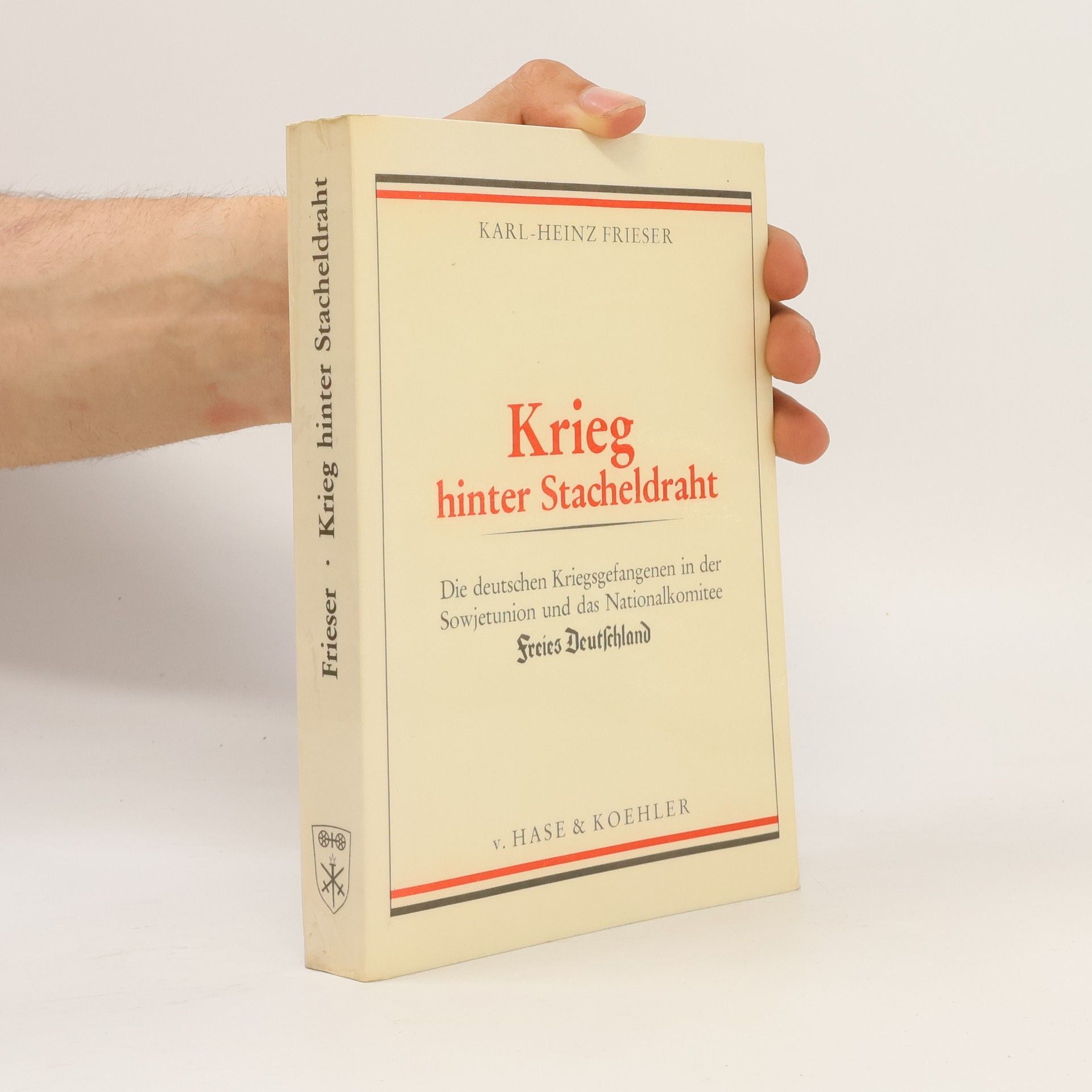 Krieg hinter Stacheldraht