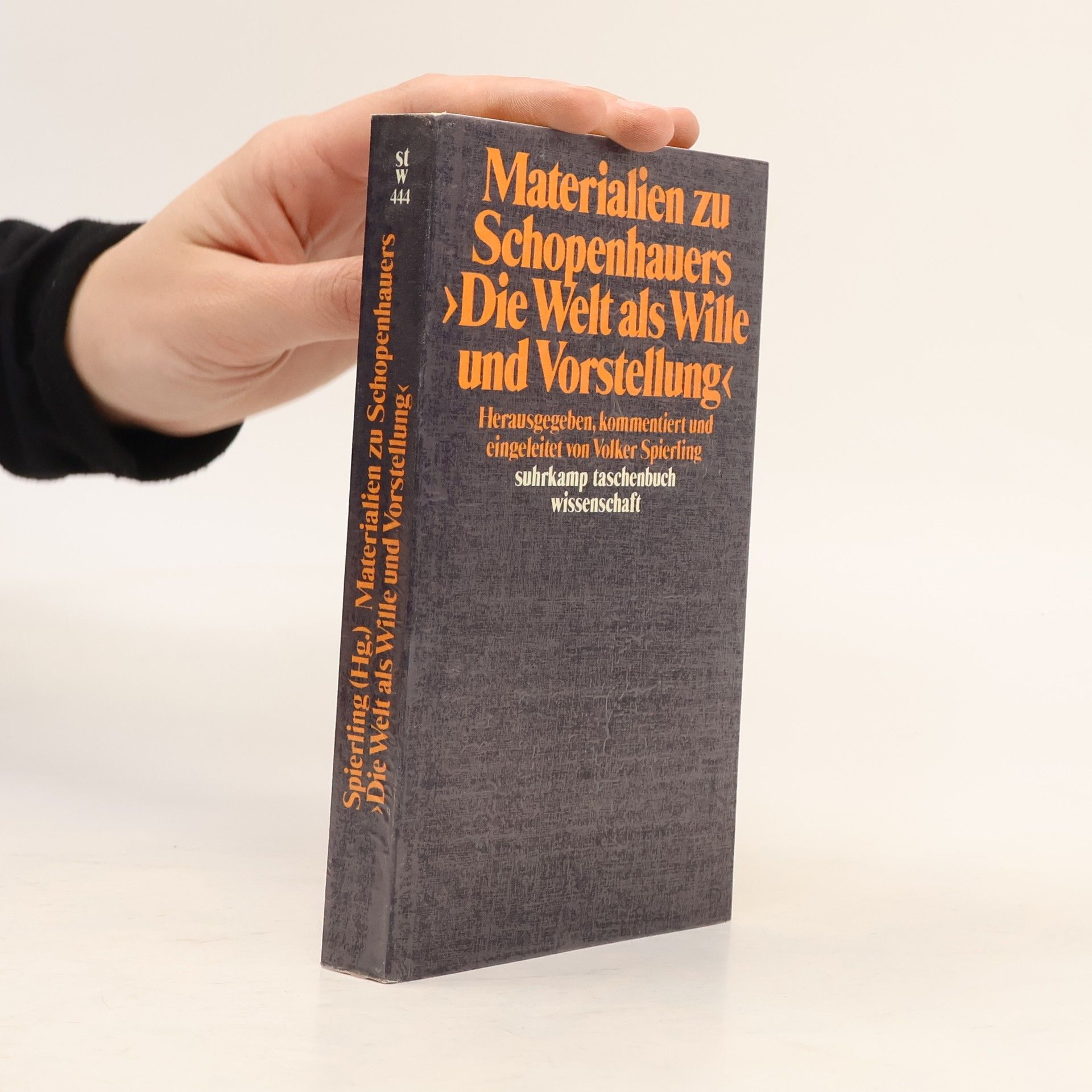 Volker Spierling Materialien zu Schopenhauers "Die Welt als Wille und Vorstellung"