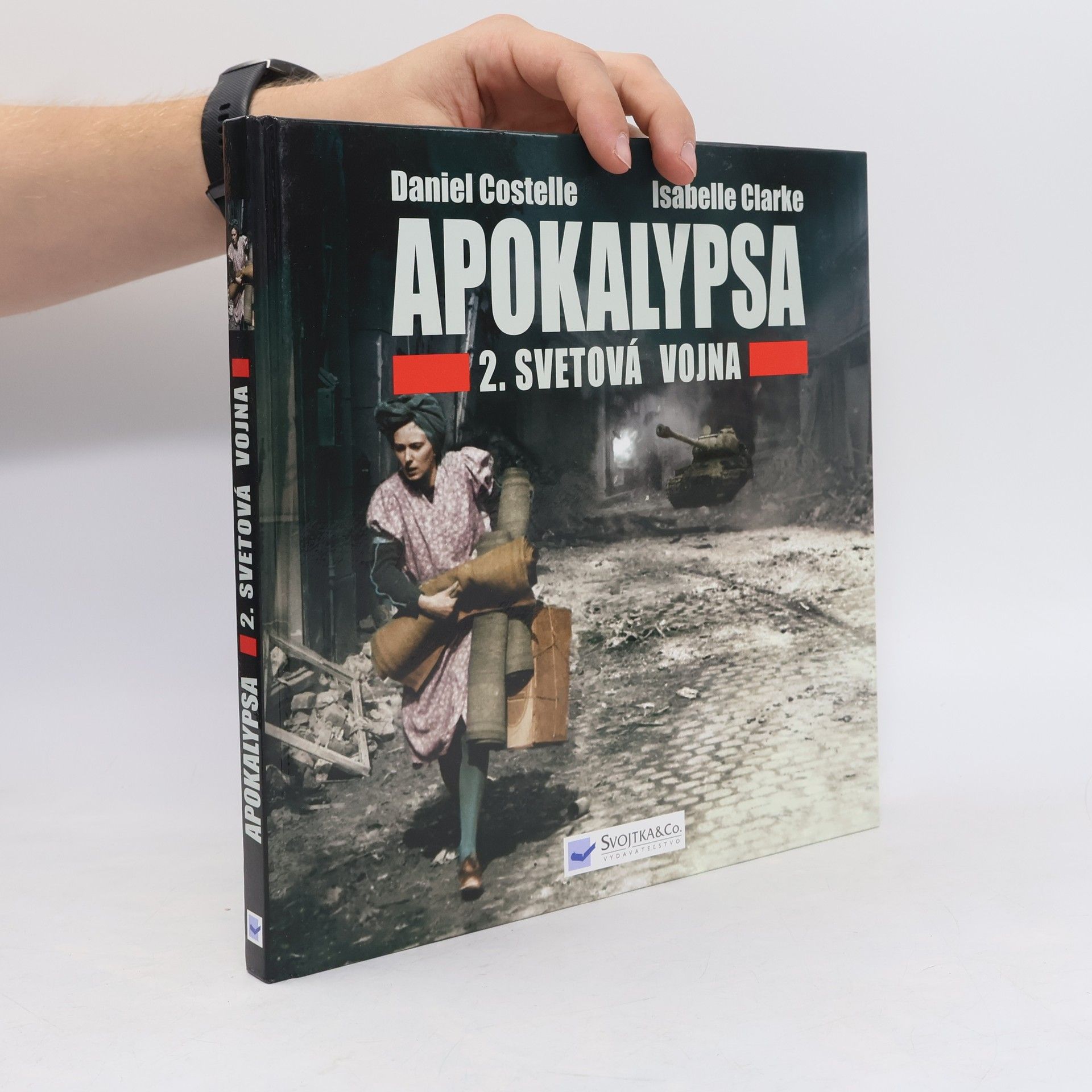 Isabelle Clarke Apokalypsa 2. svetová vojna