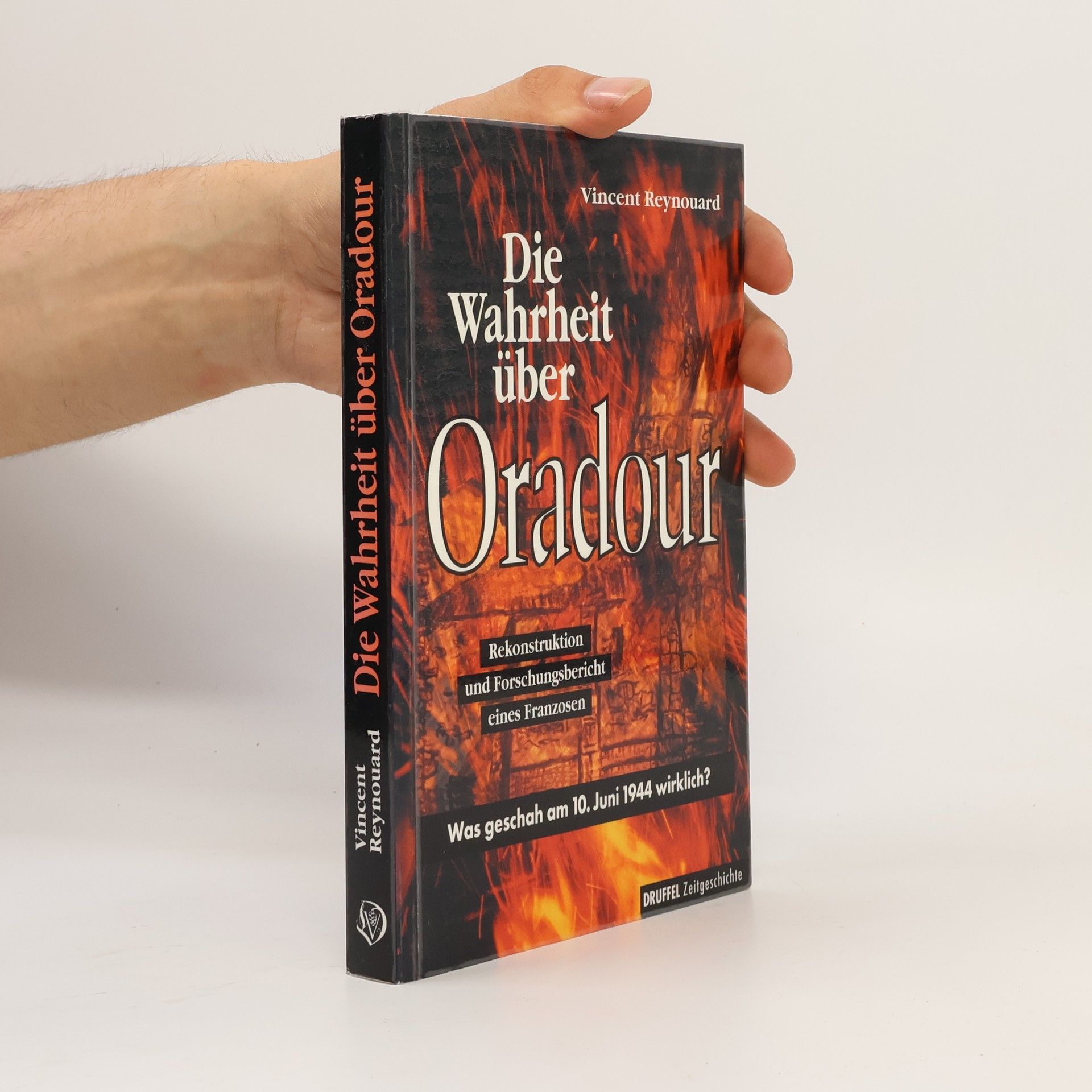 Vincent Reynouard Die Wahrheit über Oradour