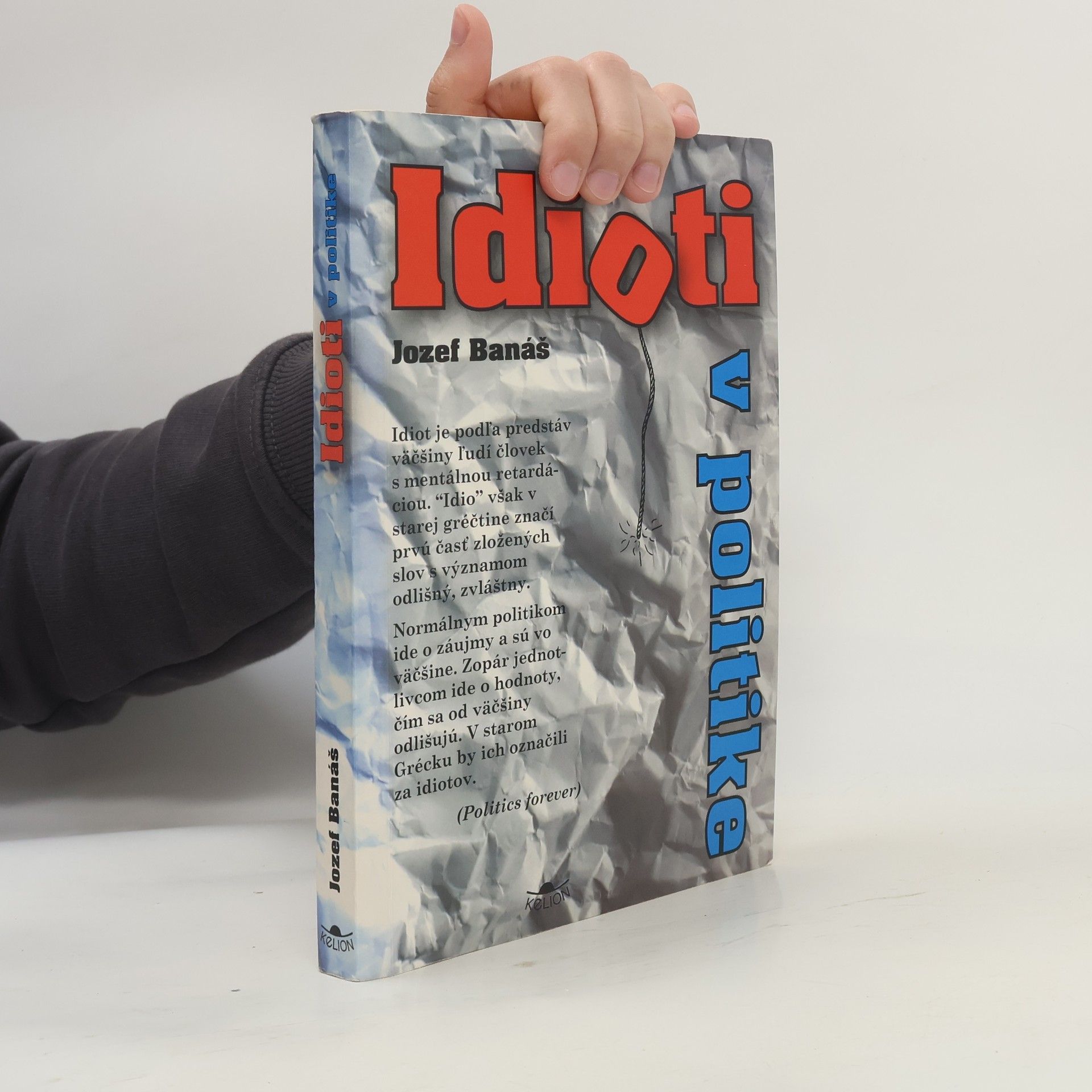 Jozef Banáš Idioti v politike