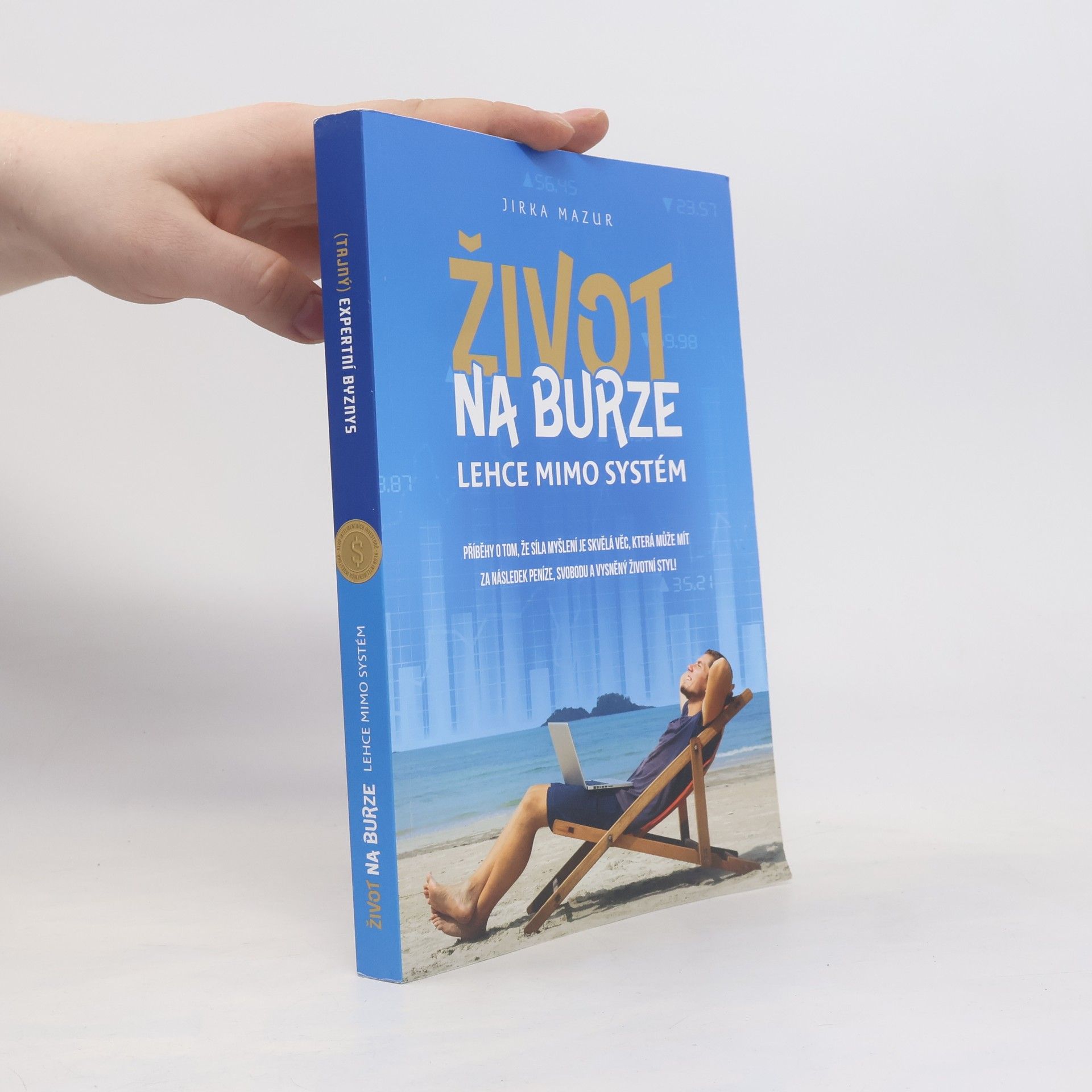 Jiří Mazur Život na burze lehce mimo systém