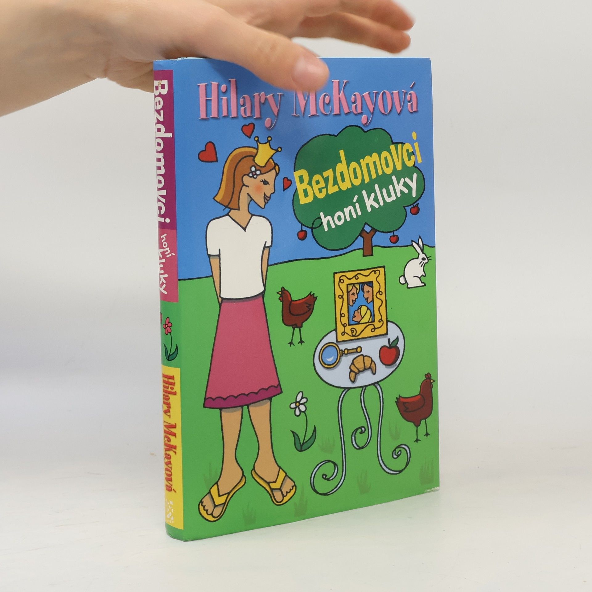 Hilary McKay Bezdomovci honí kluky