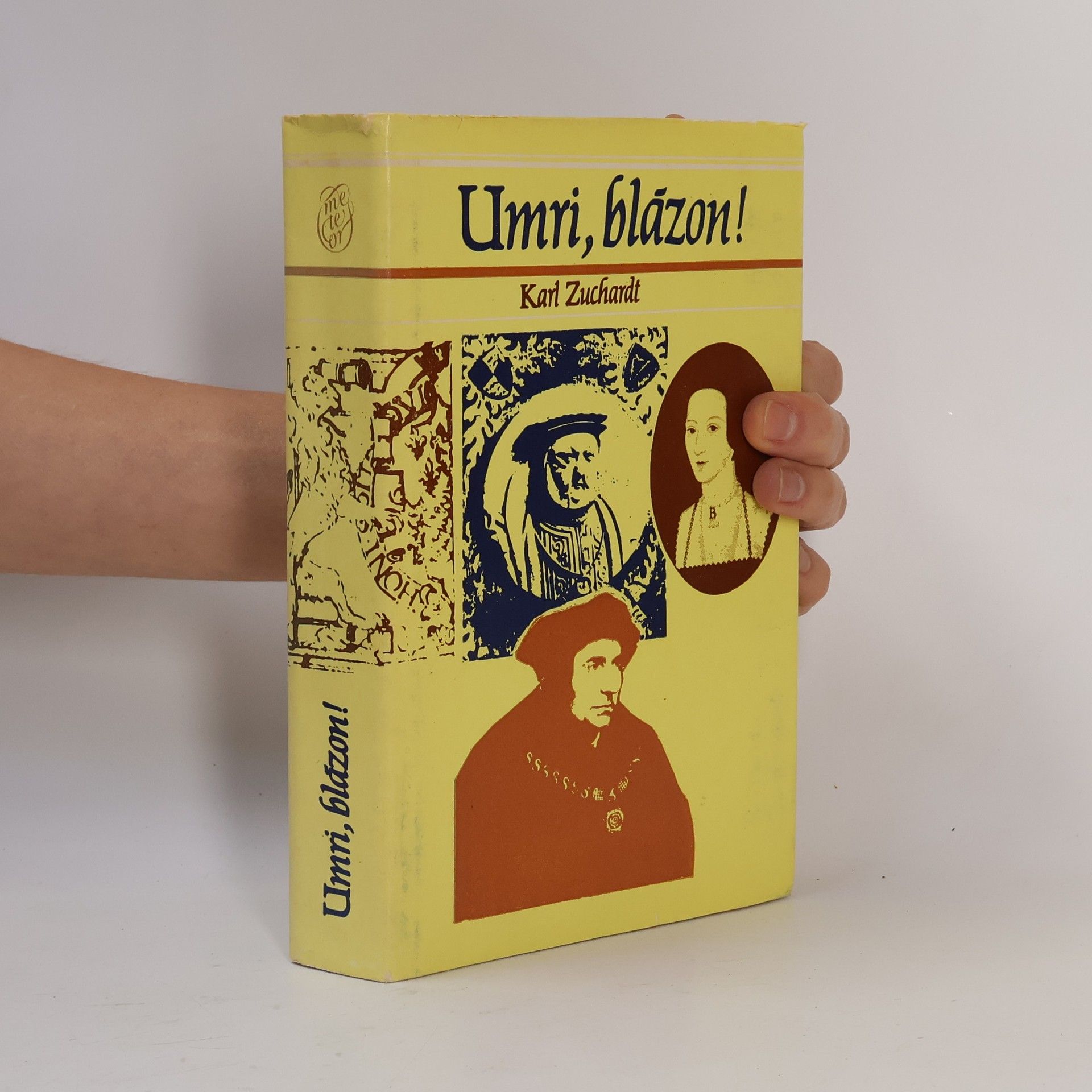Karl Zuchardt Umri, blázon!