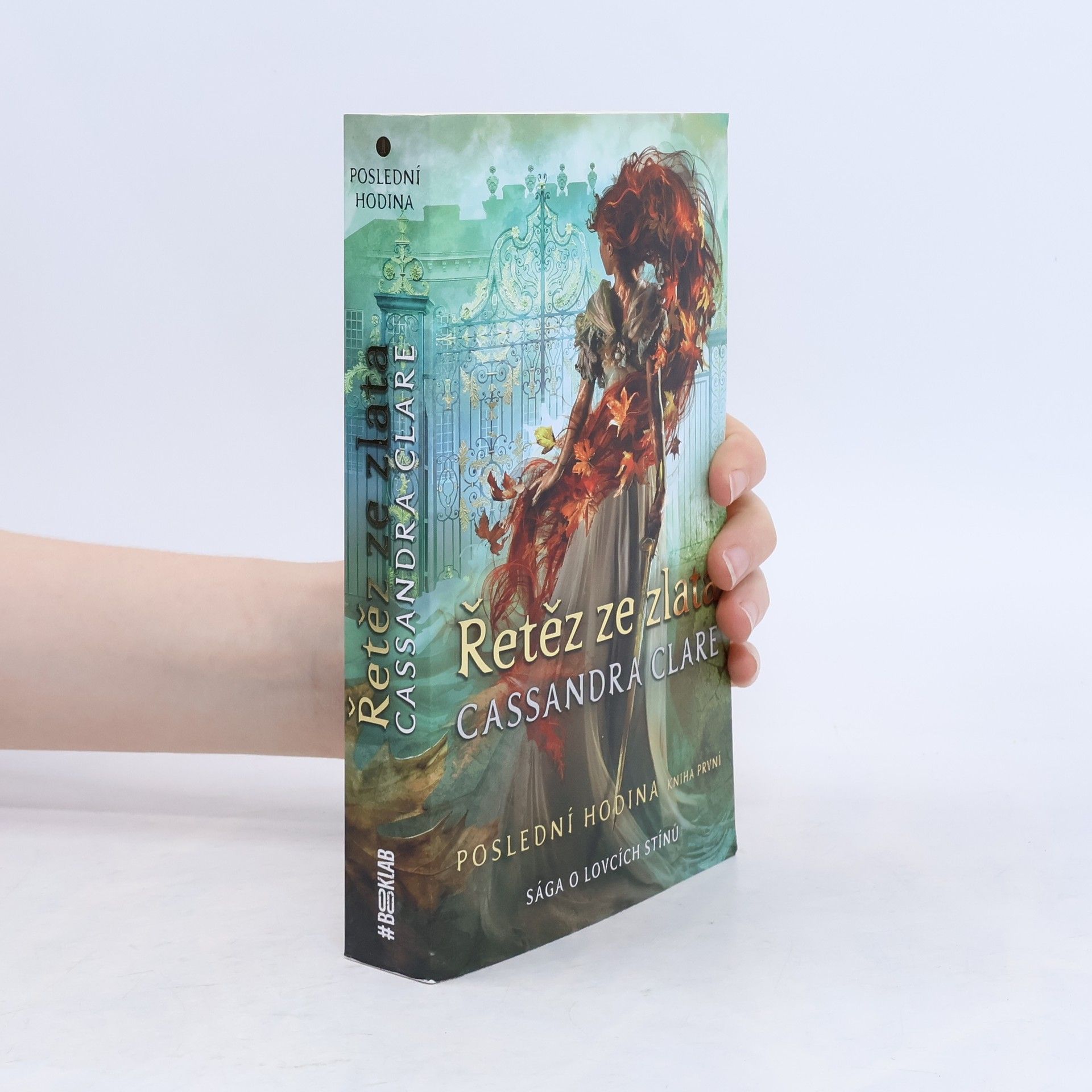 Cassandra Clare Poslední hodin 1. Řetěz ze zlata