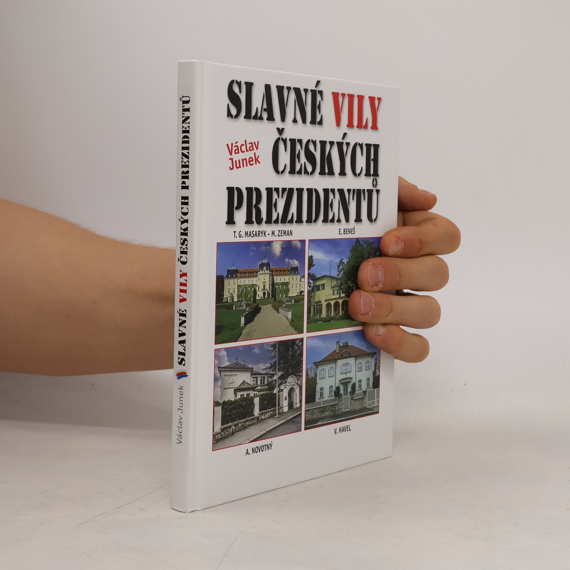 Václav Junek Slavné vily českých prezidentů