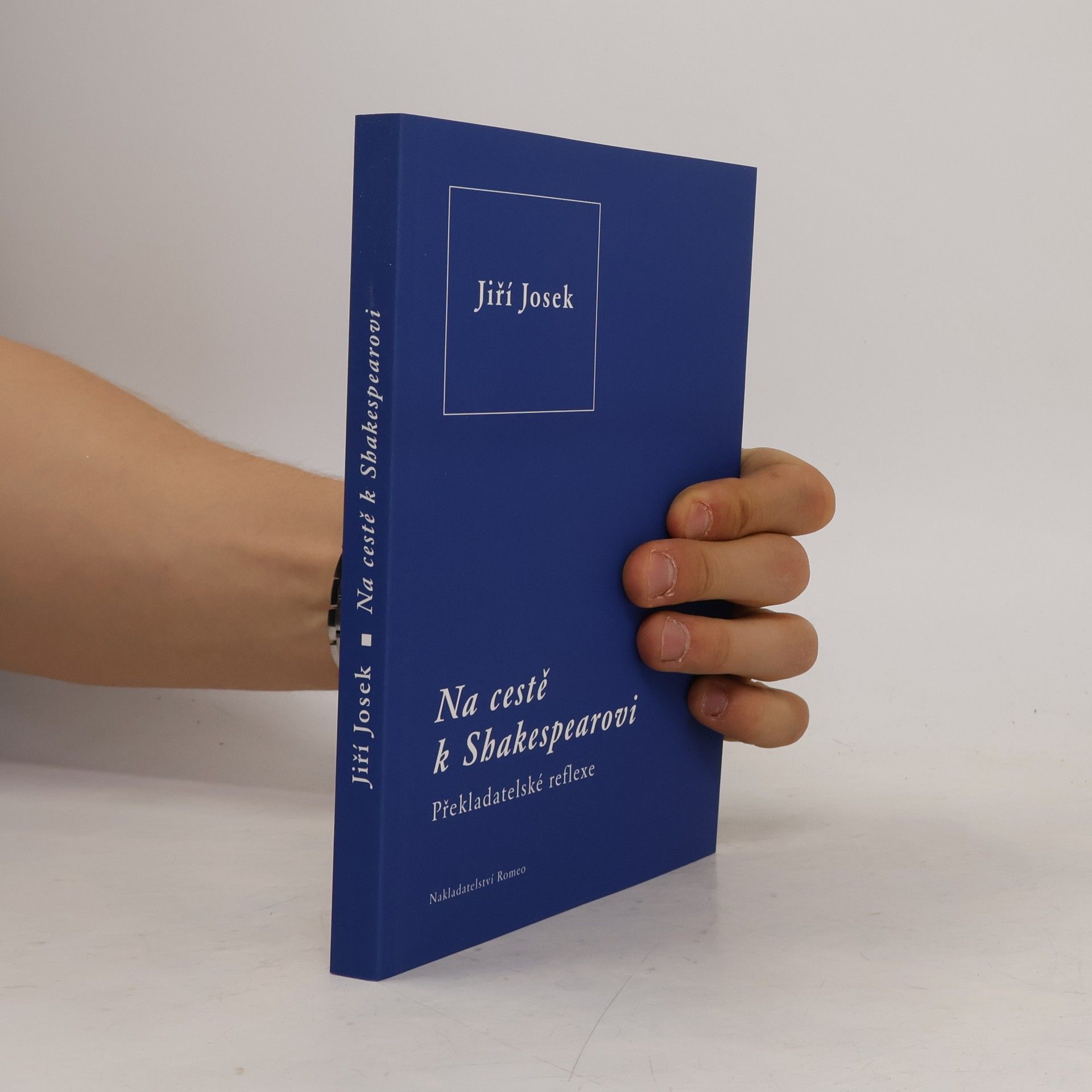 Jiří Josek Na cestě k Shakespearovi