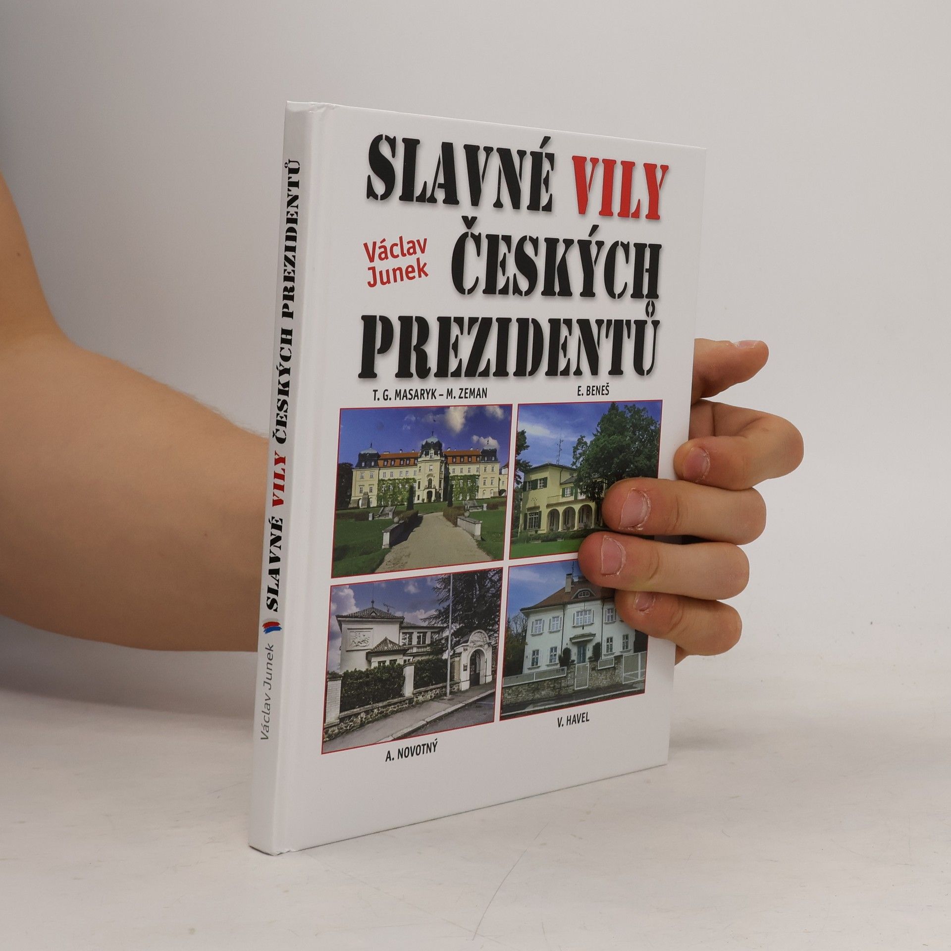 Václav Junek Slavné vily českých prezidentů
