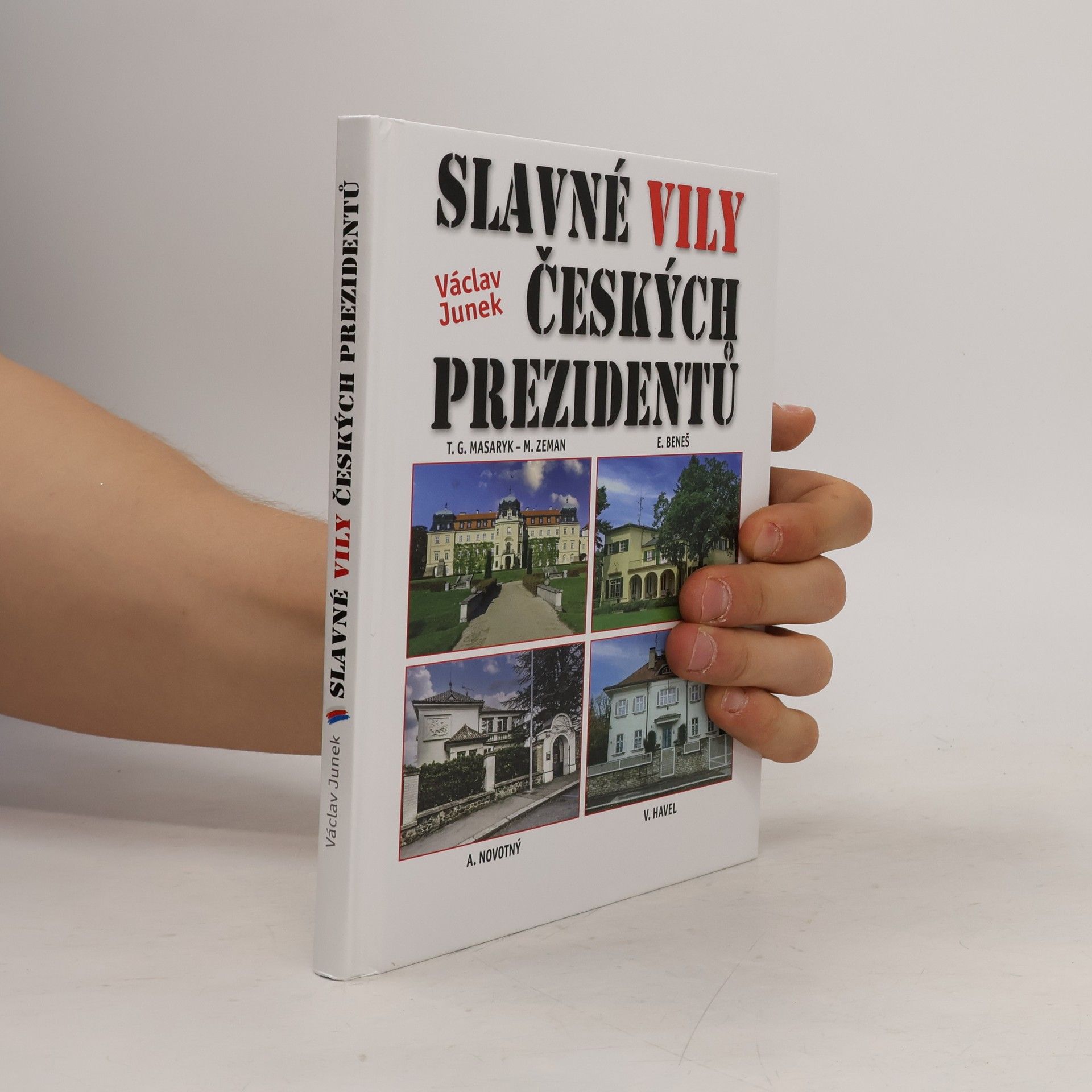 Václav Junek Slavné vily českých prezidentů