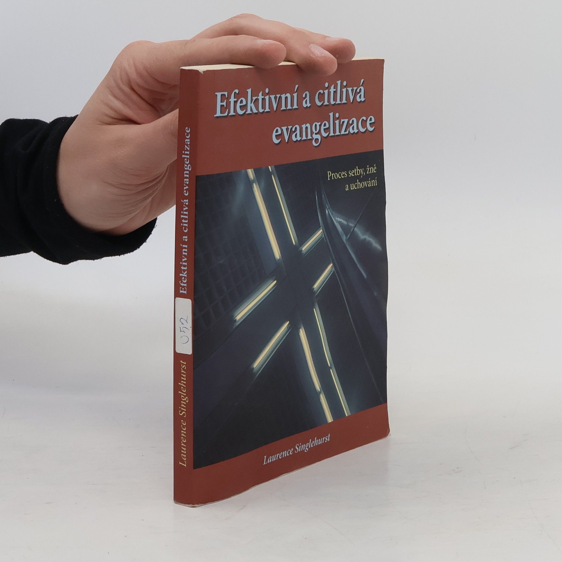 Laurence Singlehurst Efektivní a citlivá evangelizace