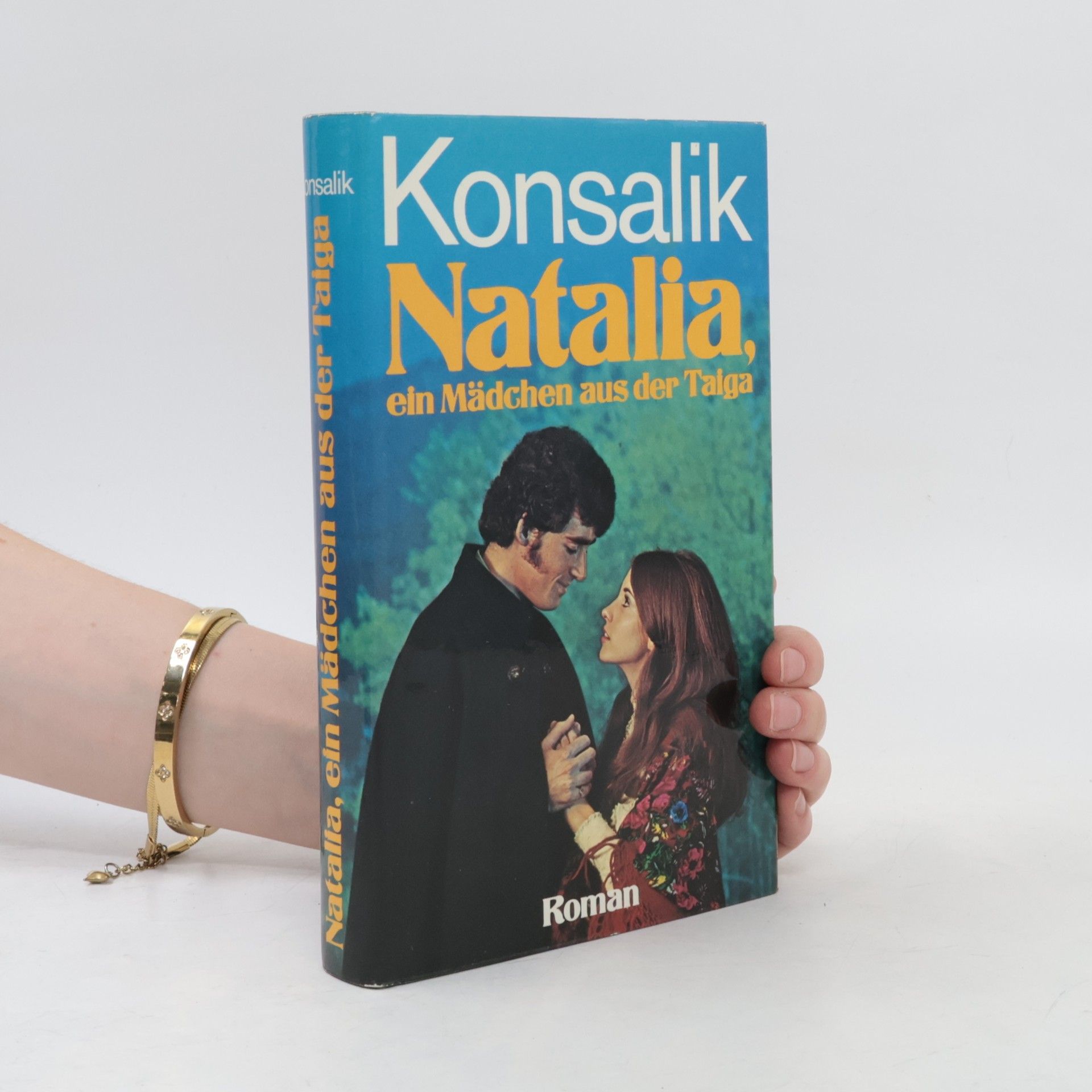 Heinz G. Konsalik Natalia, ein Mädchen aus der Taiga