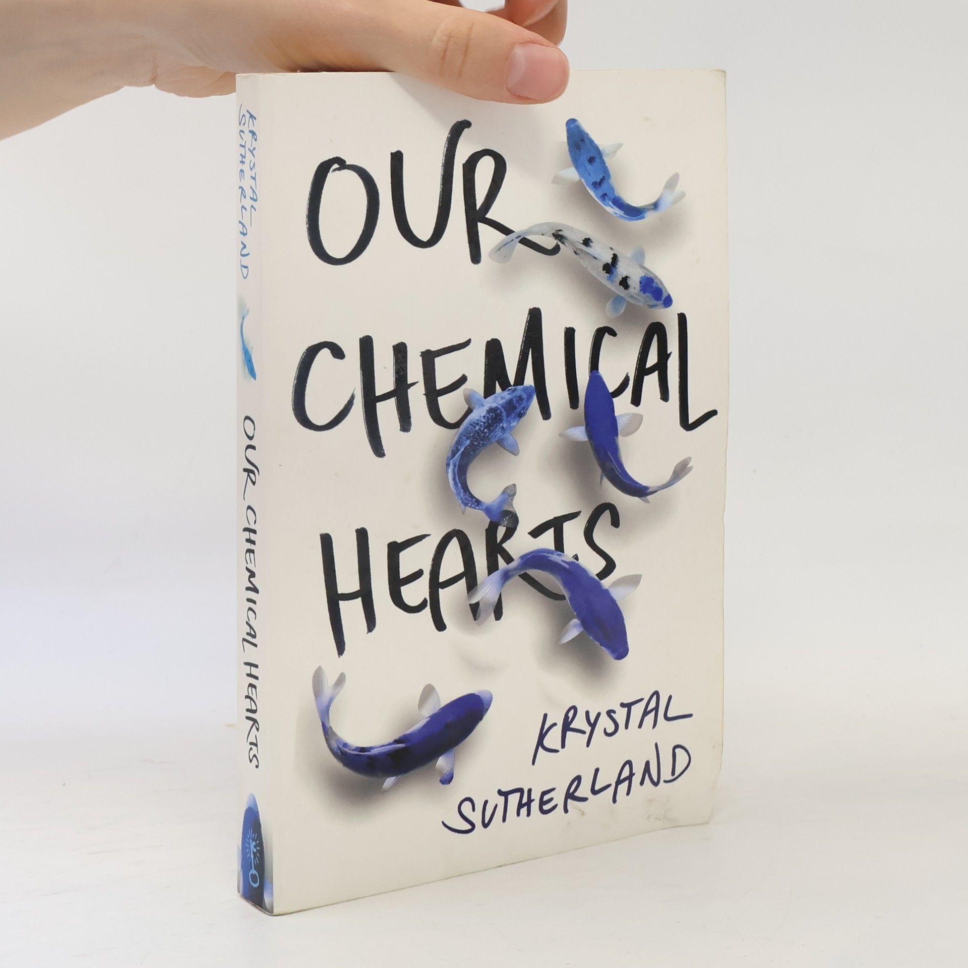 Krystal Sutherland Our chemical hearts