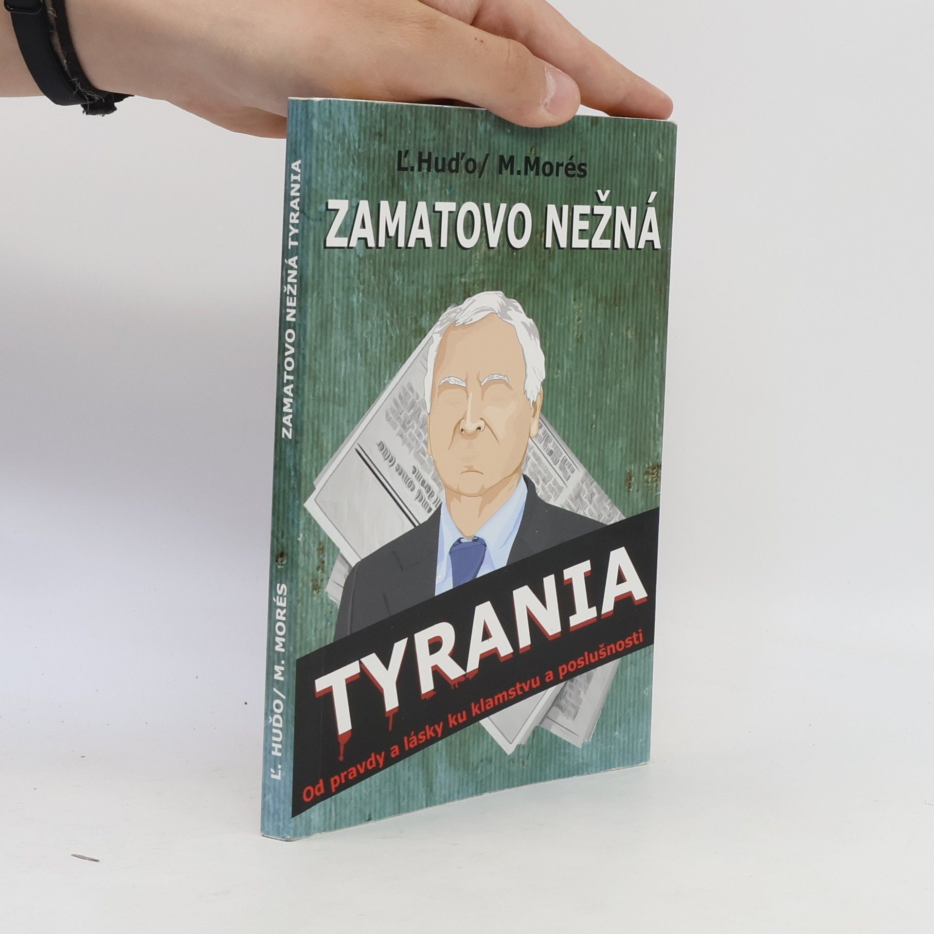 Ľubomír Huďo Zamatovo nežná tyrania