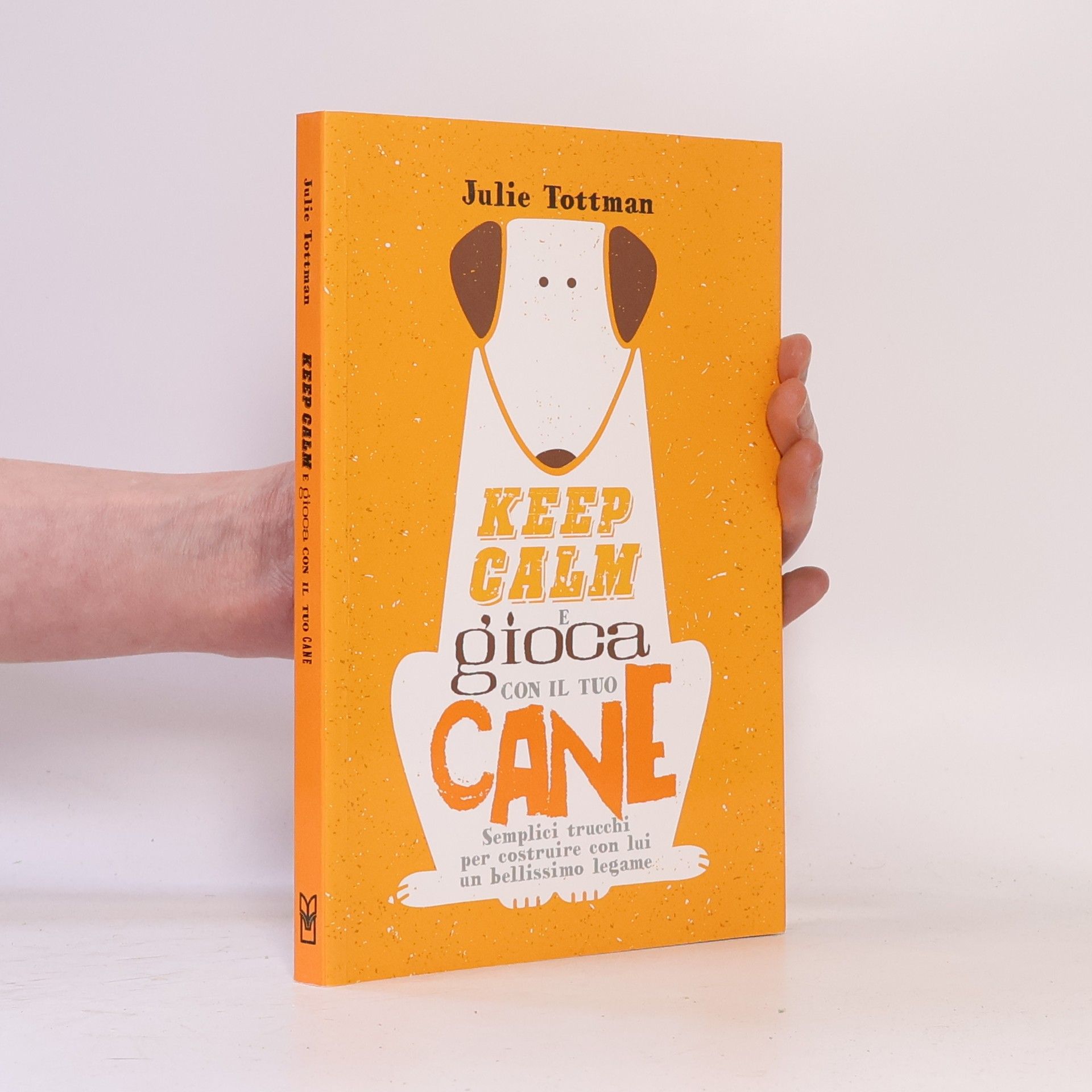 Keep calm e gioca con il tuo cane. Semplici trucchi per costruire con lui un bellissimo legame