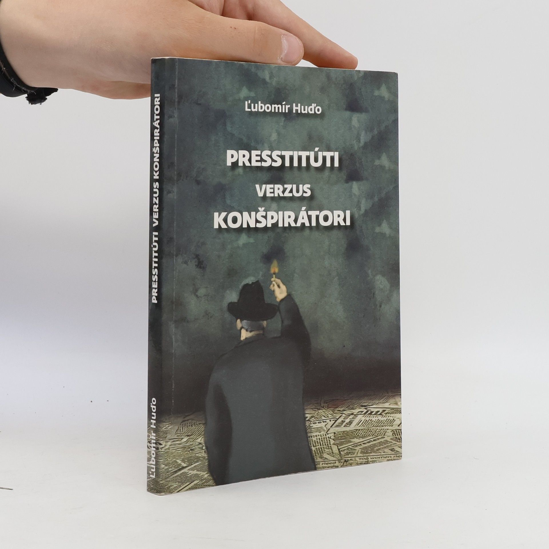 Ľubomír Huďo Presstitúti verzus konšpirátori