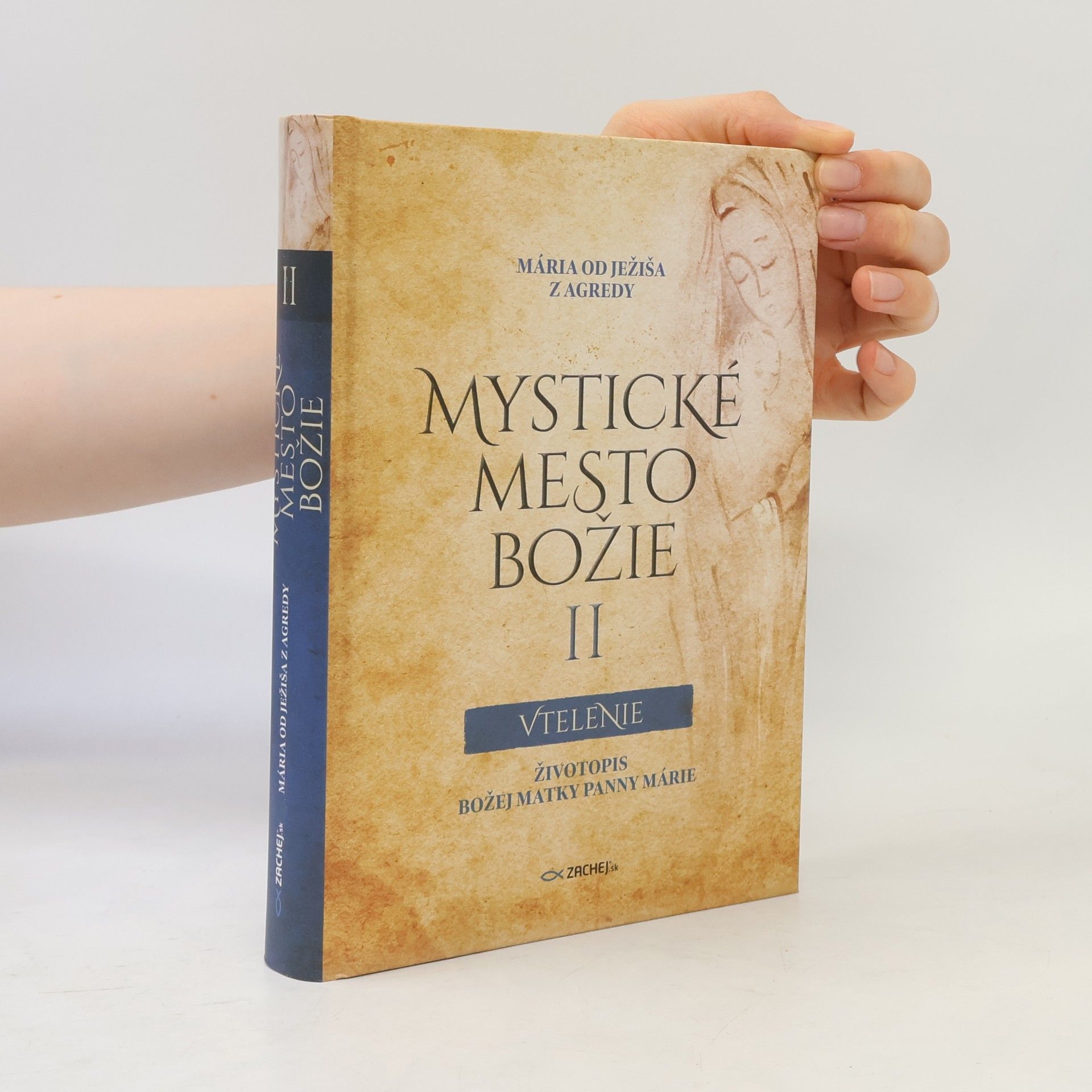 Mystické mesto Božie II Vtelenie