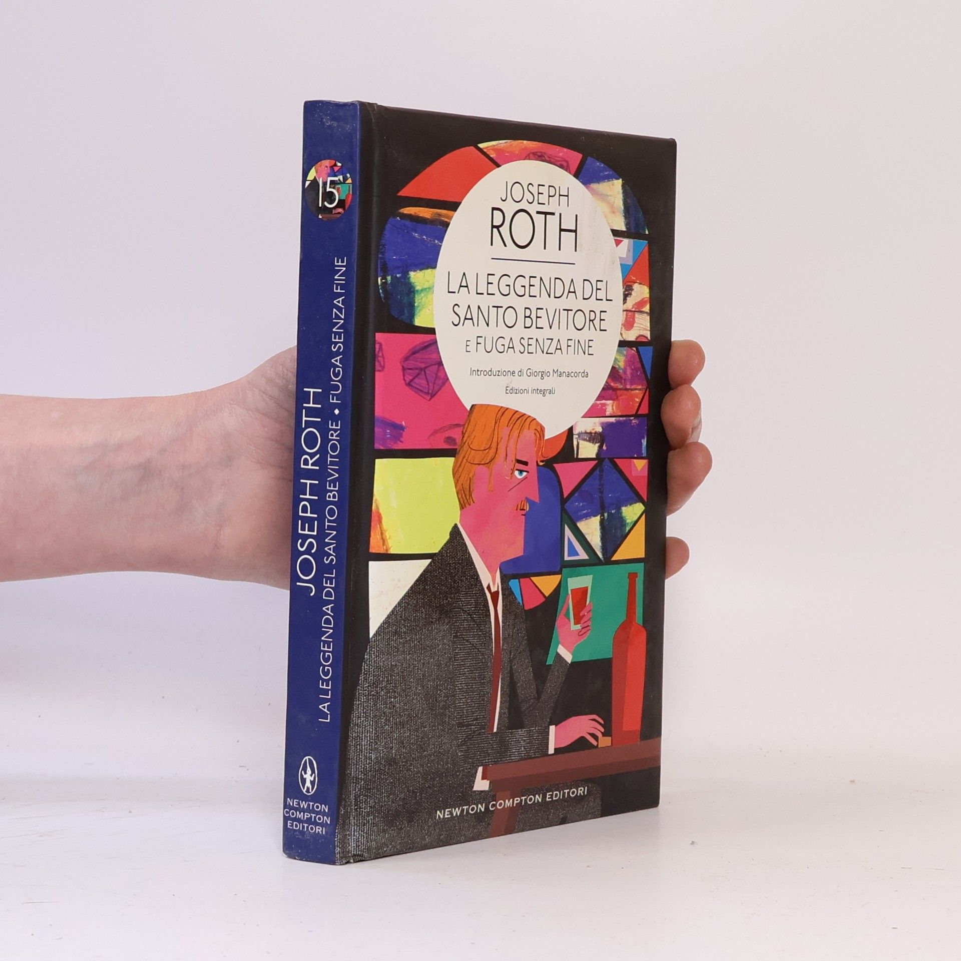 Joseph Roth La leggenda del santo bevitore e Fuga senza fine